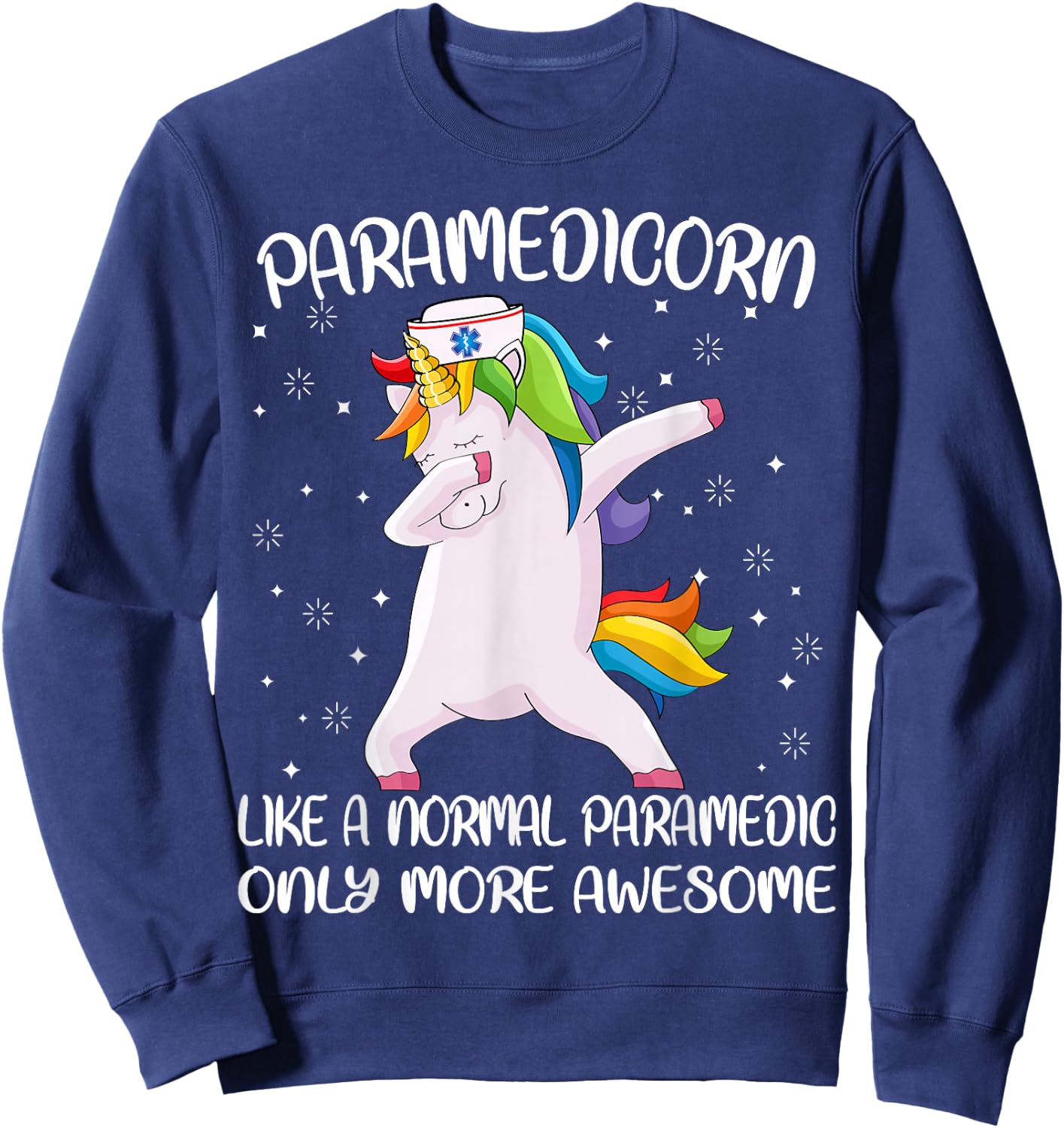 Funny EMS EMT Clothing and Gifts by Medics Paramedicorn Like A Paramedic Only Awesome Dabbing Unicorn Sweatshirt - Sweatshirt | Navy