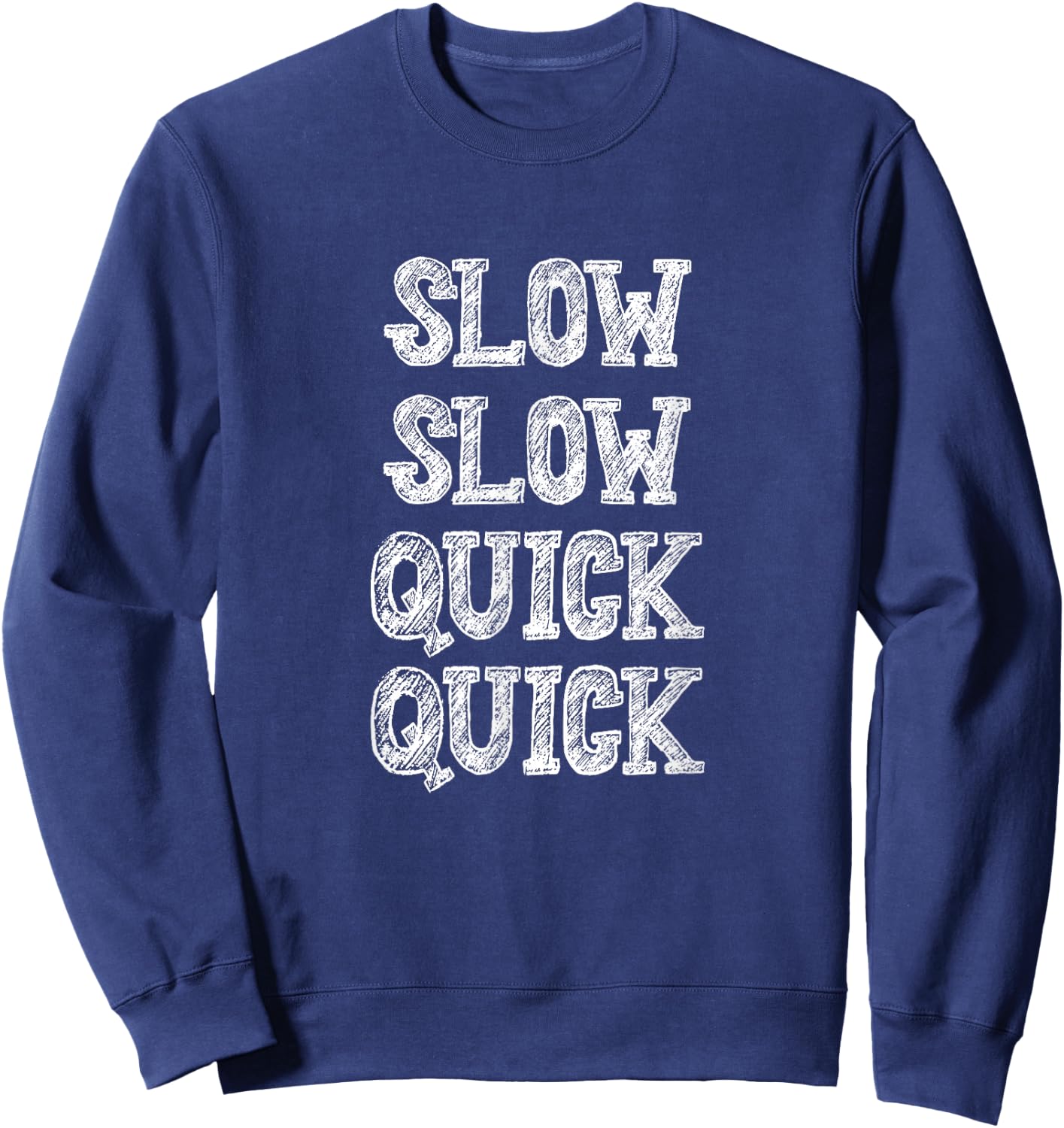 Ballroom Dancing Slow Quick Funny Saying Humor Sweatshirt - Sweatshirt | Navy