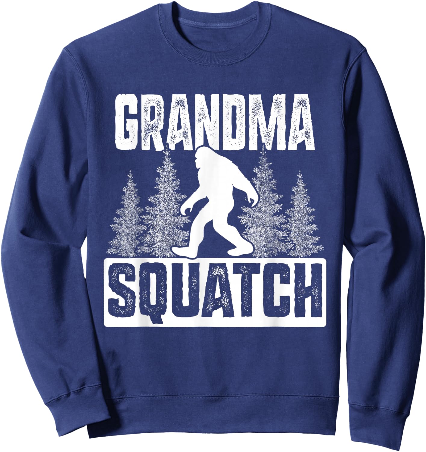 Squatchy Matching Family Bigfoot Shirts Grandma Squatch Sweatshirt - Sweatshirt | Navy