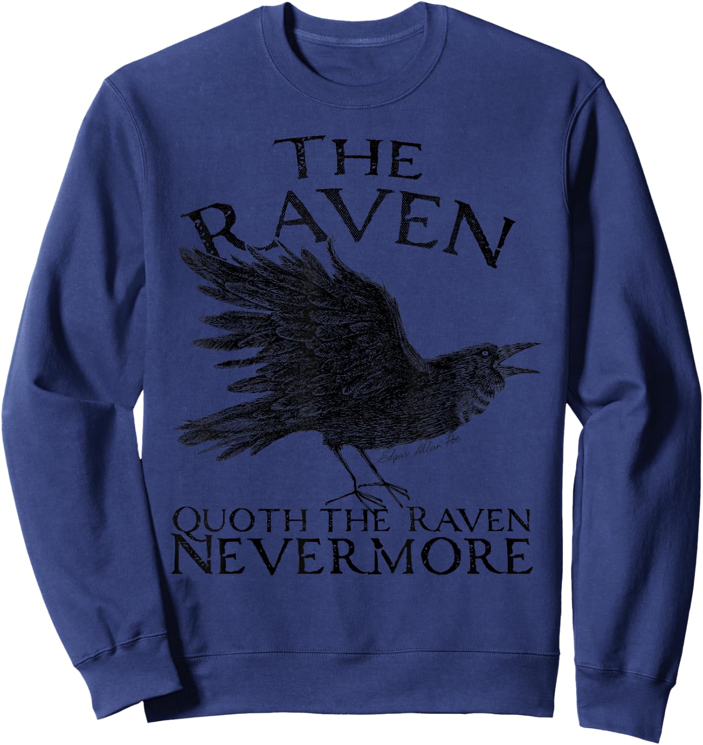 The Raven, Edgar Allan Poe, gothic Literature Sweatshirt - Sweatshirt | Navy
