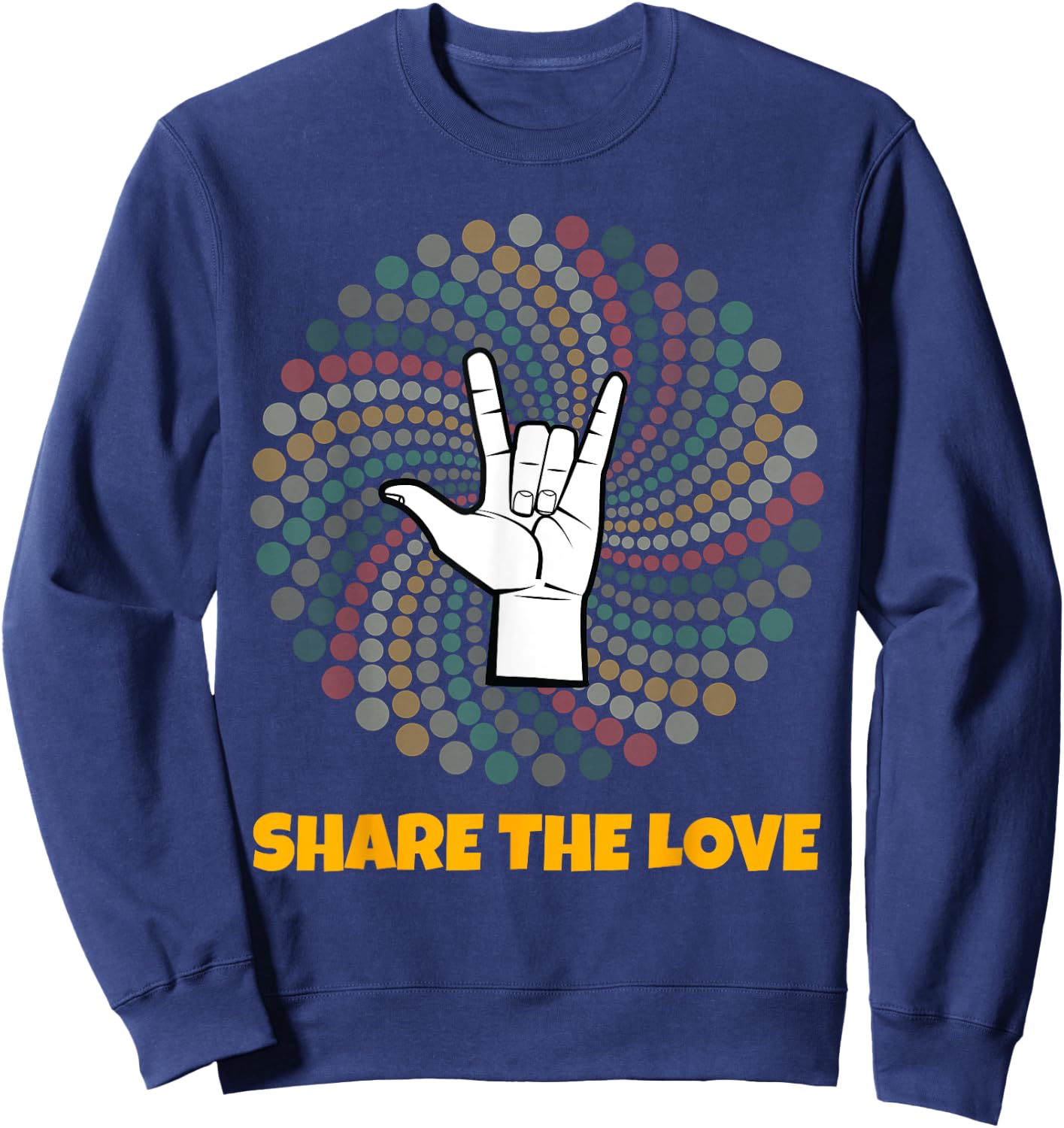 Share The Love T Shirt Kids Boys Girls ASL Gift Women Kids Sweatshirt - Sweatshirt | Navy