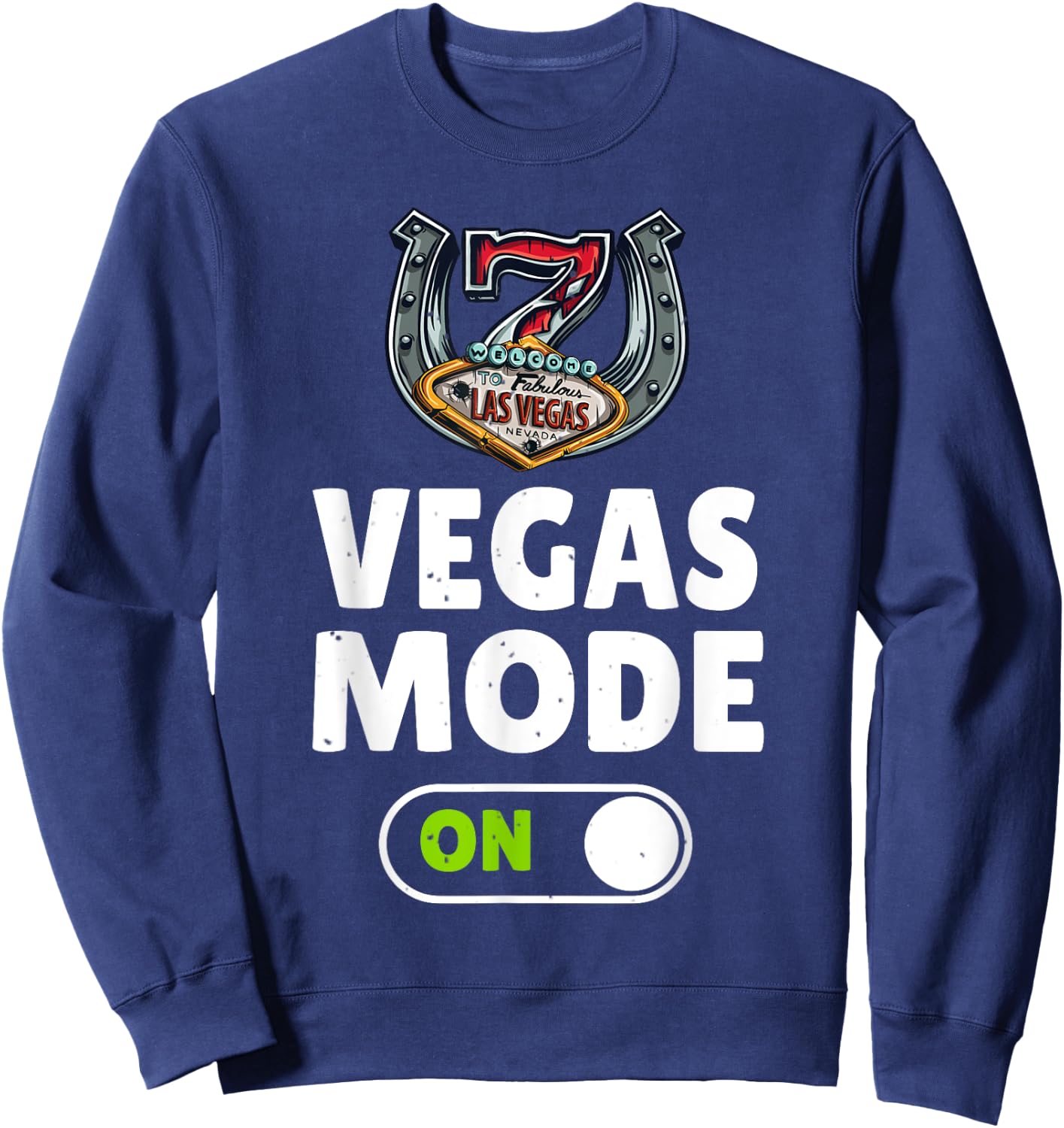 Las Vegas Women Men Vegas Mode Luck Souvenirs Vacation Sweatshirt - Sweatshirt | Navy
