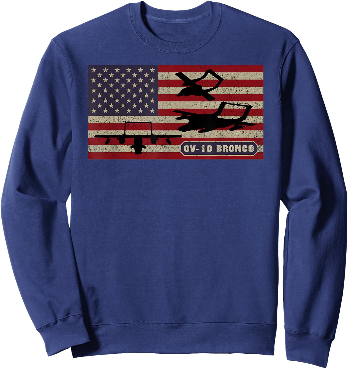 OV-10 Bronco Observation Aircraft American Flag Sweatshirt - Sweatshirt | Navy
