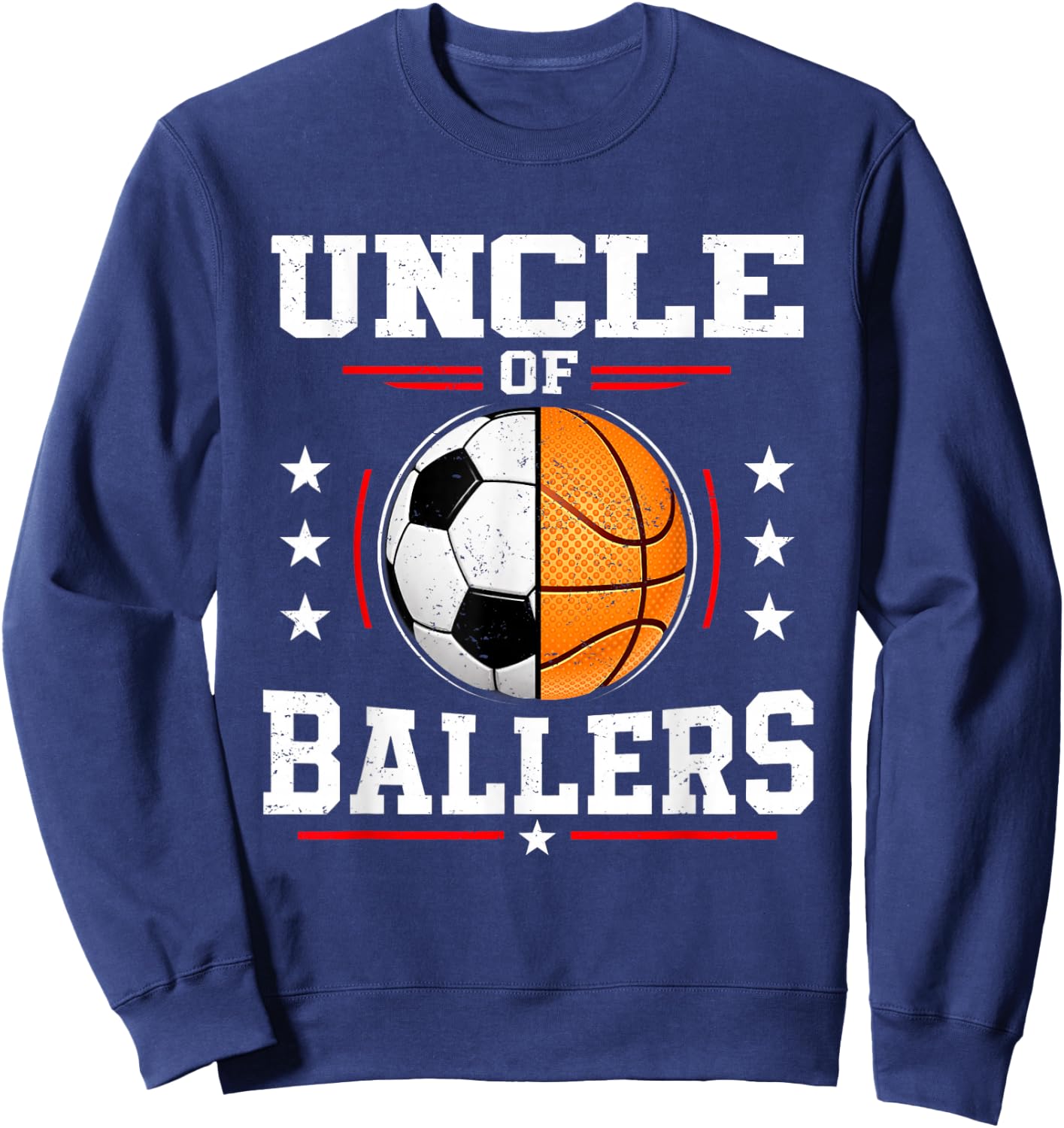 Uncle of Ballers Basketball Soccer Uncle Sweatshirt - Sweatshirt | Navy