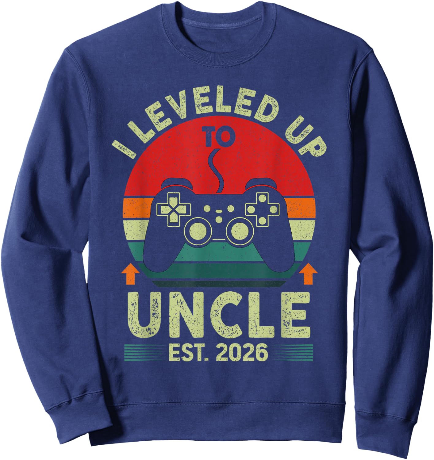 Promoted to Uncle 2026 Leveled Up to Uncle Est 2026 Gaming Sweatshirt - Sweatshirt | Navy