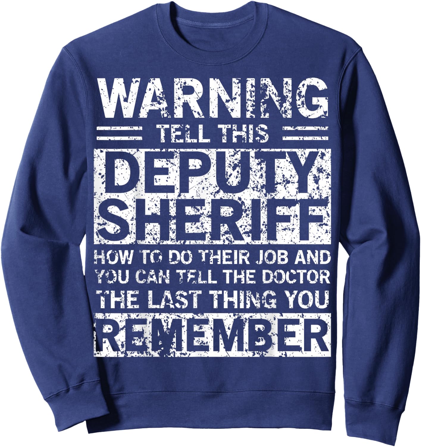 Deputy Sheriff Apparel - Funny Best Sheriffs Design Sweatshirt - Sweatshirt | Navy