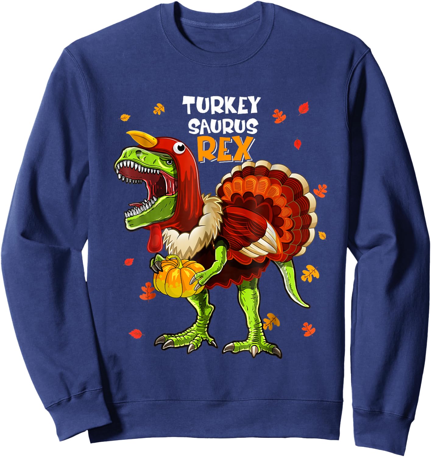 Turkey Saurus Rex Dinosaur Pumpkin Funny Thanksgiving Kids Sweatshirt - Sweatshirt | Navy