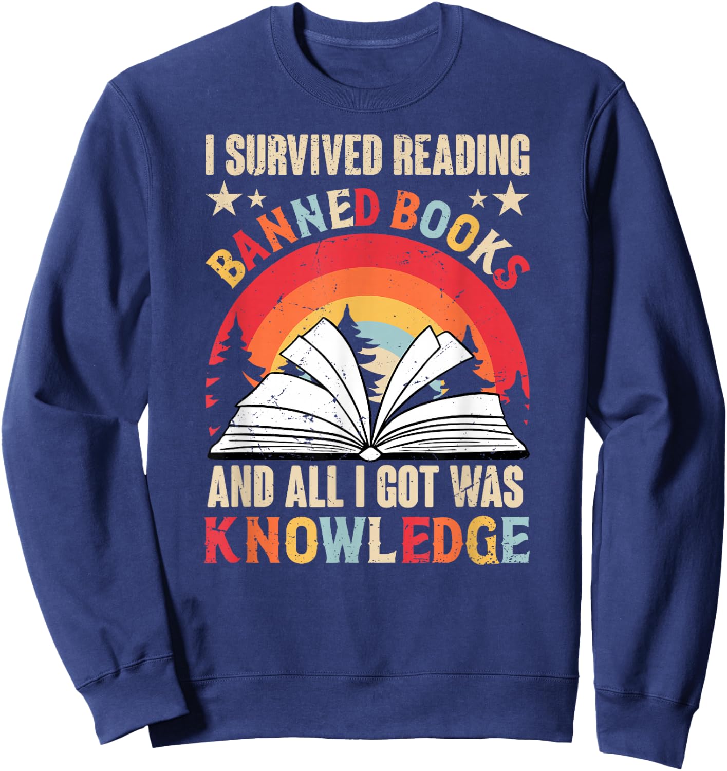 Banned Books Saying - Forbidden Literature Sweatshirt - Sweatshirt | Navy