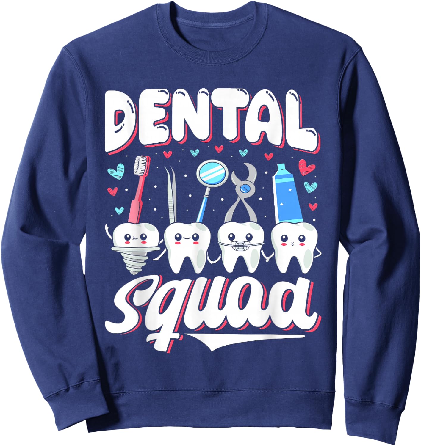 Dentist Squad Job Women's Tooth Teeth Dental Assistant Sweatshirt - Sweatshirt | Navy