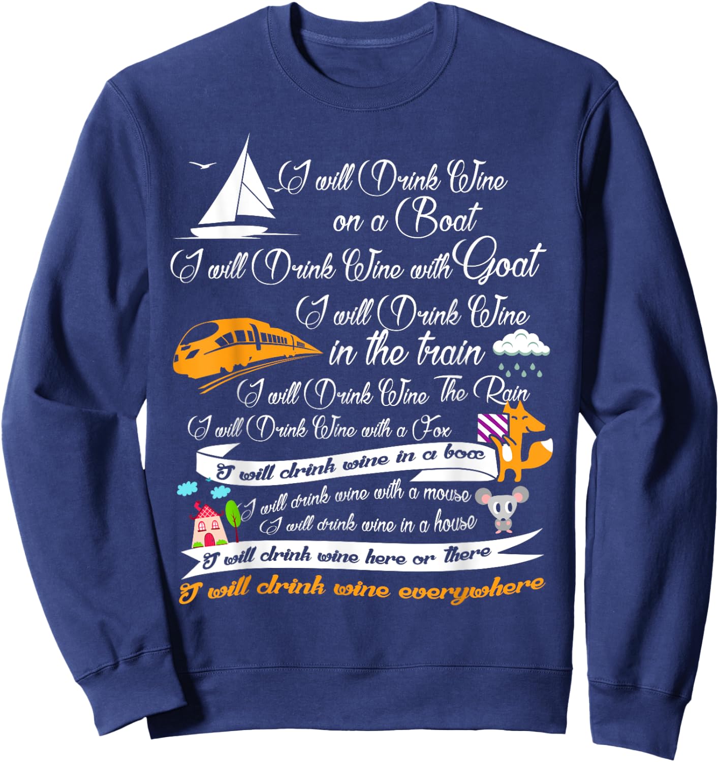I Will Drink Wine on a Boat I Will Drink Wine Gift Shirt Sweatshirt - Sweatshirt | Navy