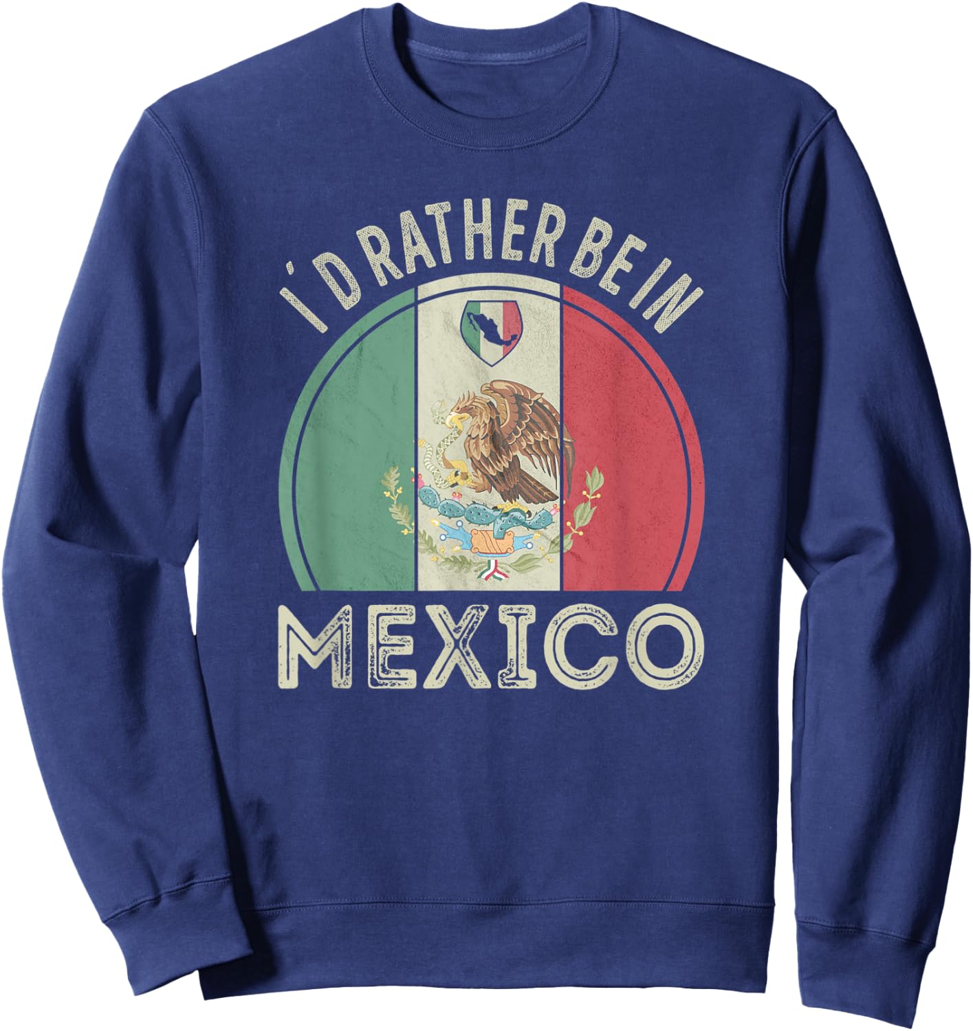 Id rather be in Mexico Sweatshirt - Sweatshirt | Navy