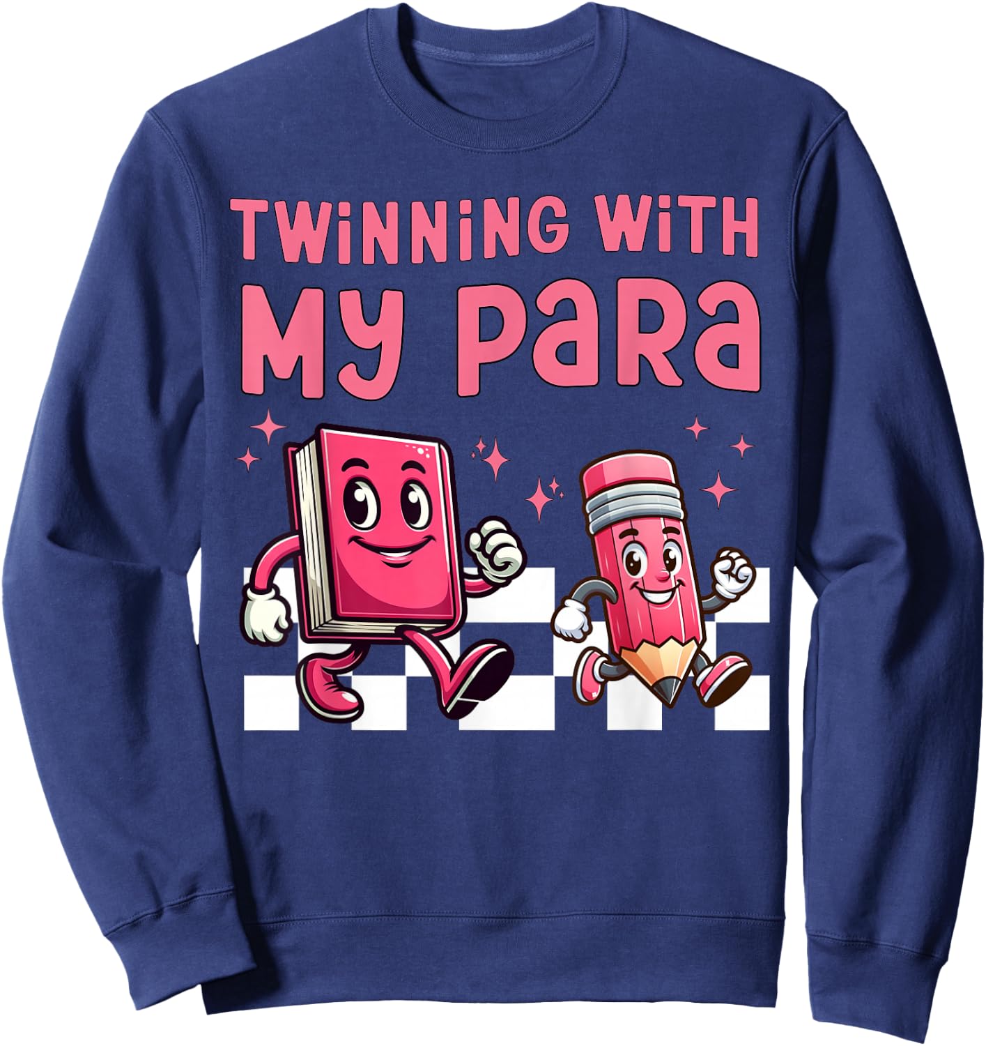 Twinning With My Para Teacher Matching Paraprofessional 70s Sweatshirt - Sweatshirt | Navy