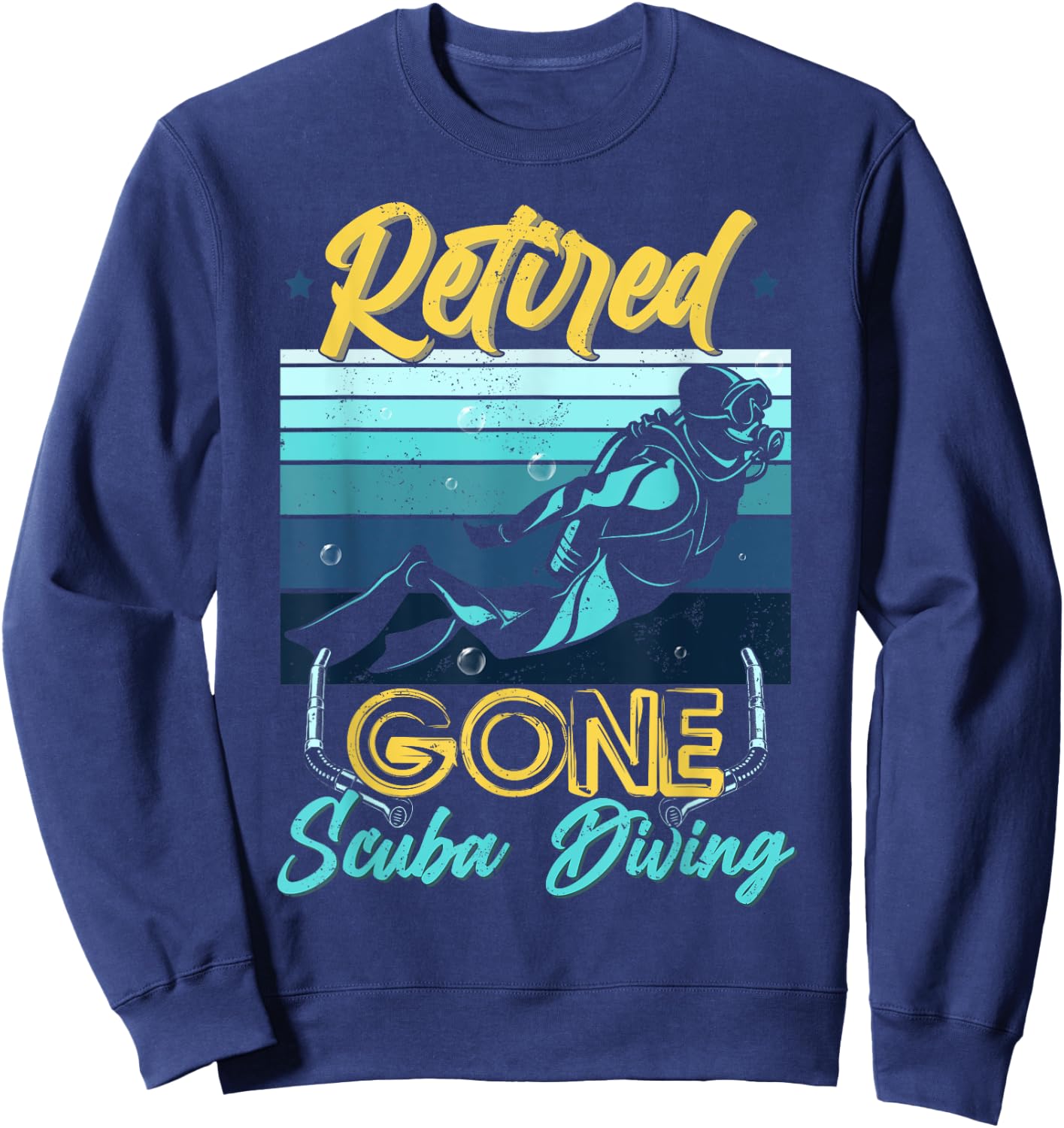 Retired Gone Scuba Diving Gear Retirement Gift Sweatshirt - Sweatshirt | Navy
