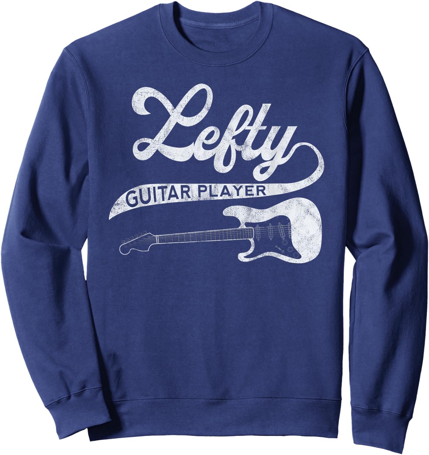 Left Handed Guitarist Lefty Guitar Player Retro Band Member Sweatshirt - Sweatshirt | Navy
