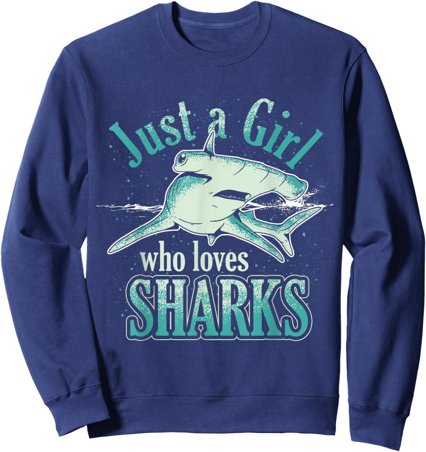 Just A Girl Who Loves Sharks Sweatshirt - Sweatshirt | Navy