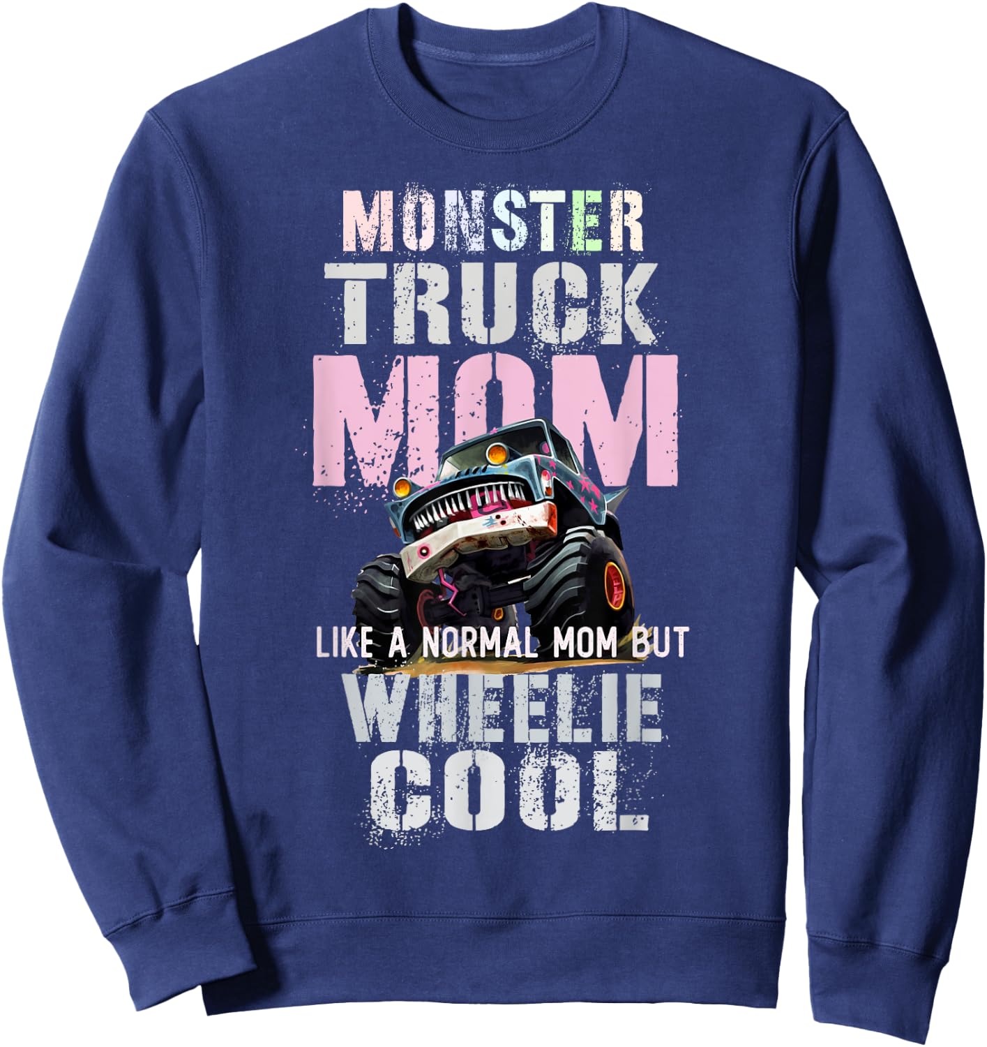 Vintage MONSTER Truck MOM Like Normal Mama of Birthday Boy Sweatshirt - Sweatshirt | Navy