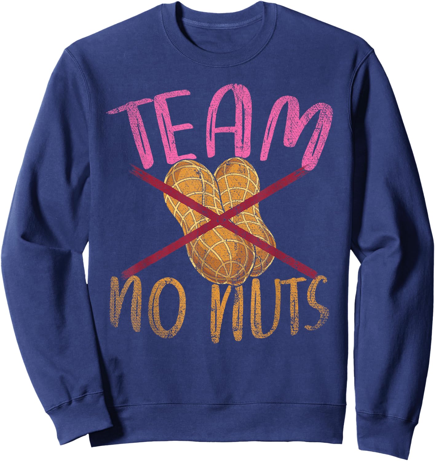 Baby Gender Reveal Party Team No Nuts Funny Gender Reveal Sweatshirt - Sweatshirt | Navy