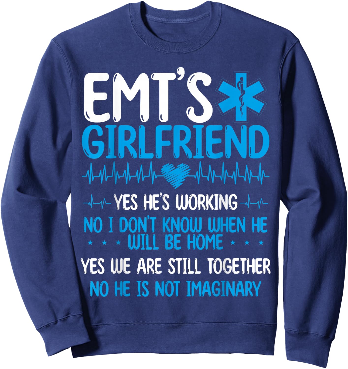 EMT Girlfriend Funny Paramedic Relationship Healthcare Tech Sweatshirt - Sweatshirt | Navy