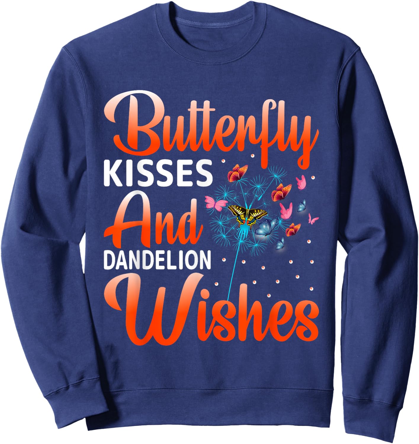 Butterfly Kisses and Dandelion Wishes - Butterfly Lovers Sweatshirt - Sweatshirt | Navy