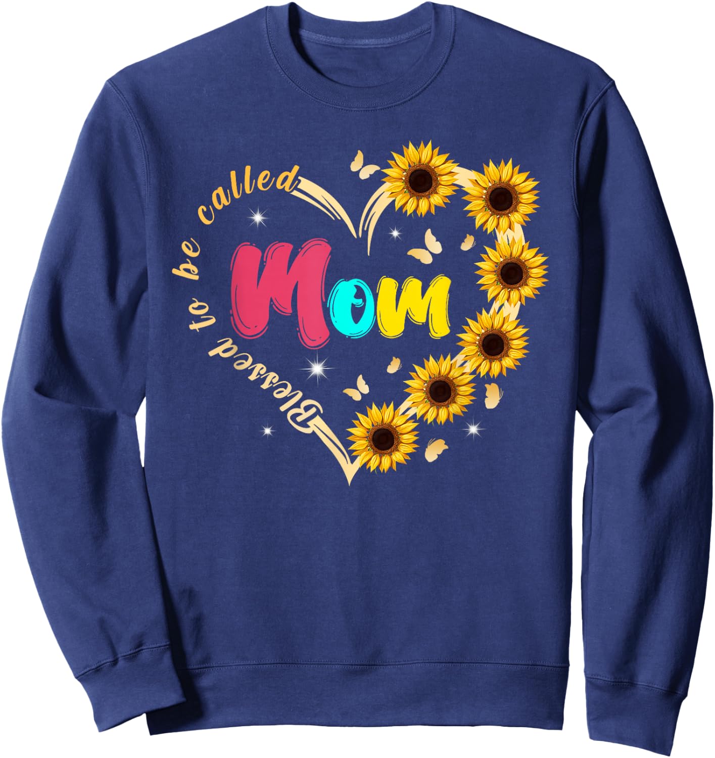 Blessed To Be Called Mom Sunflower Mothers Day Sweatshirt - Sweatshirt | Navy