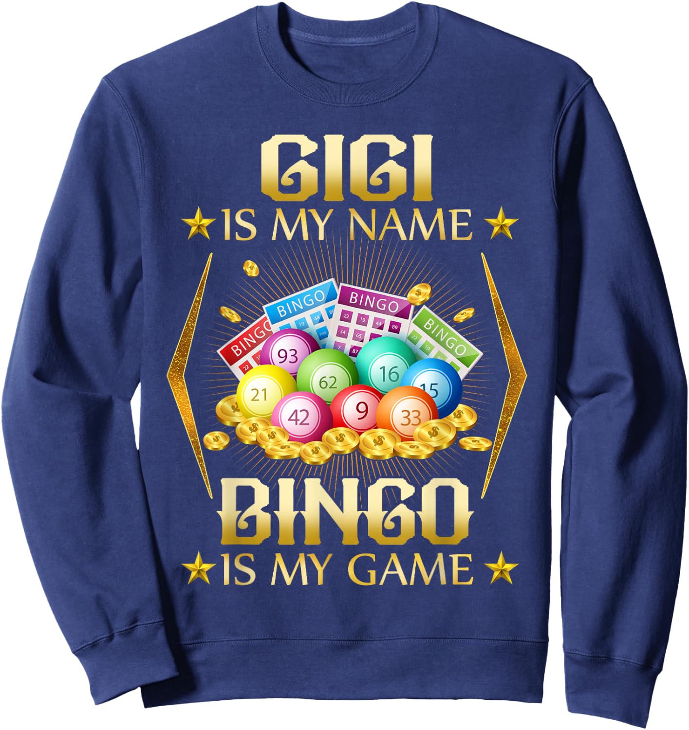 Gigi Is My Name Bingo Is My Game shirrt Sweatshirt - Sweatshirt | Navy