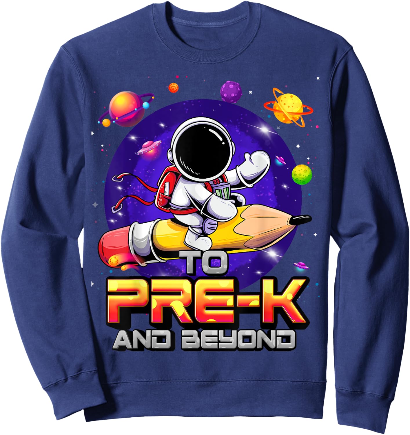 To Pre-K And Beyond Astronaut Back To School Pre-K Boys Sweatshirt - Sweatshirt | Navy