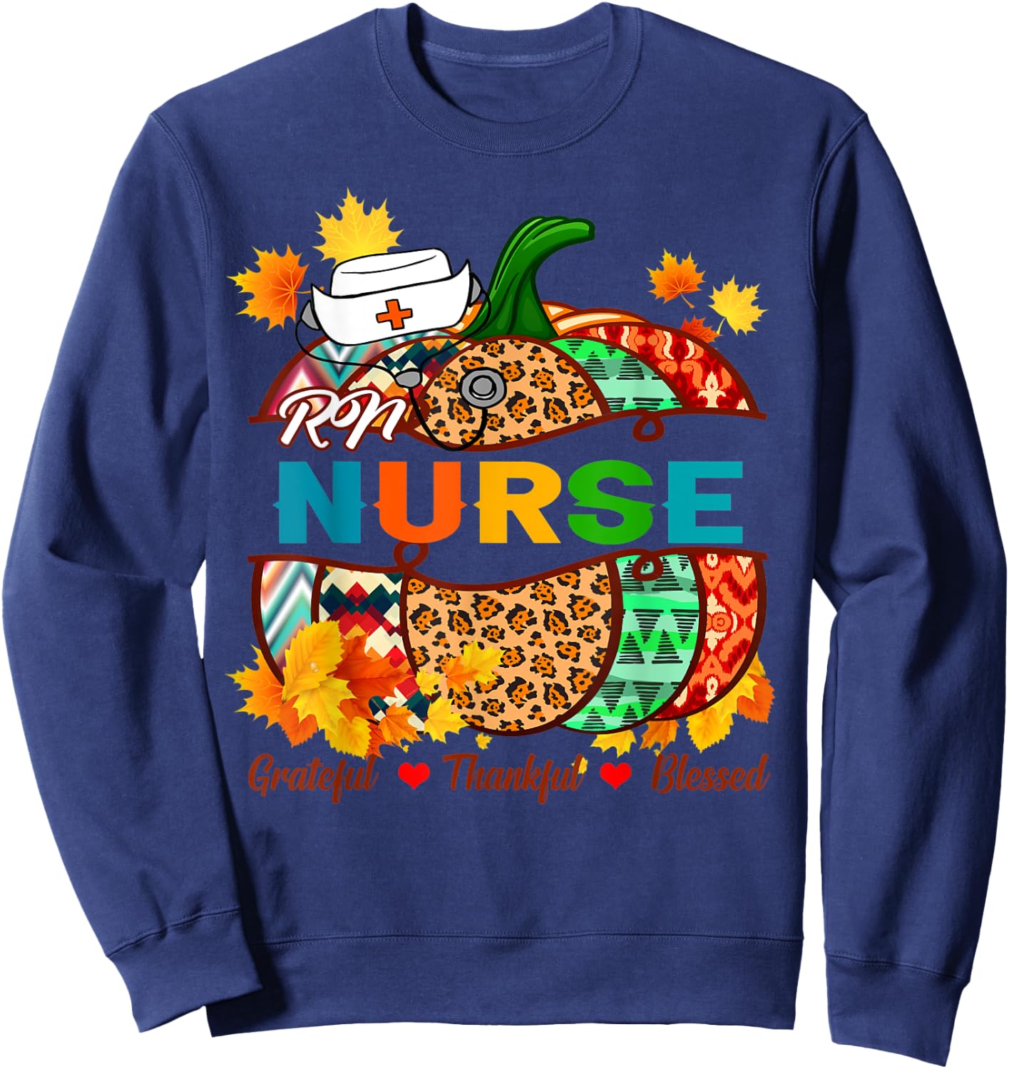 RN Nurse RN Grateful Thankful Blessed Pumpkin Sweatshirt - Sweatshirt | Navy