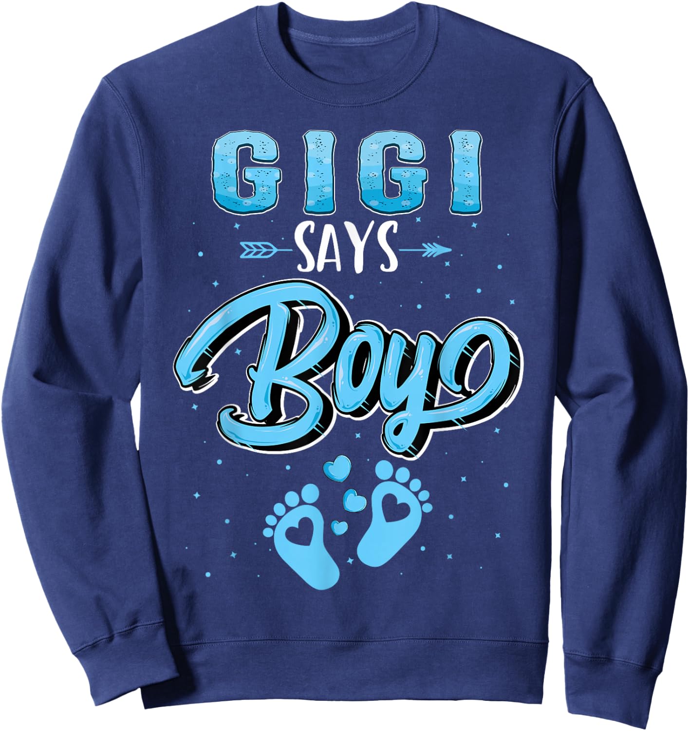 Gender reveal Gigi says Boy baby matching family set Sweatshirt - Sweatshirt | Navy