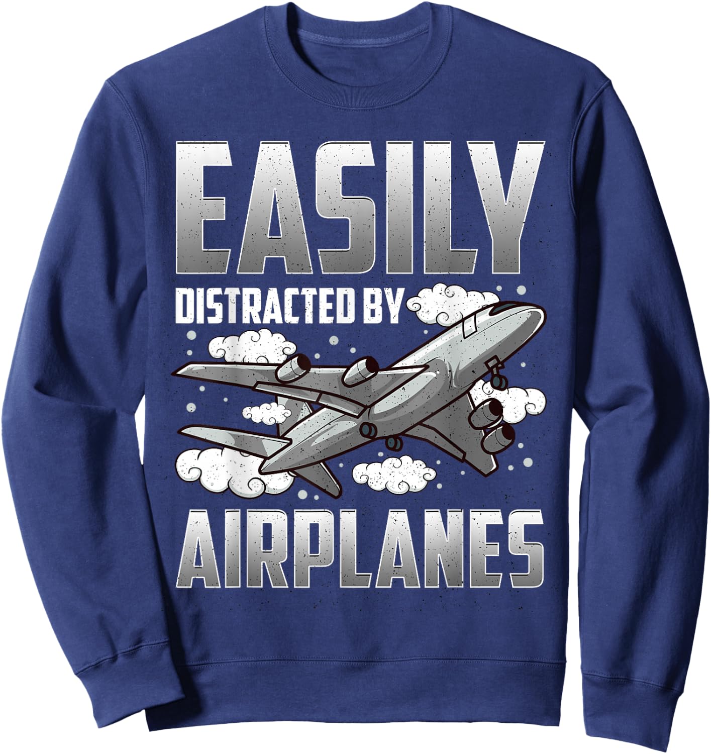 Funny Pilot Shirt Aviation Easily Distracted By Airplanes Sweatshirt - Sweatshirt | Navy