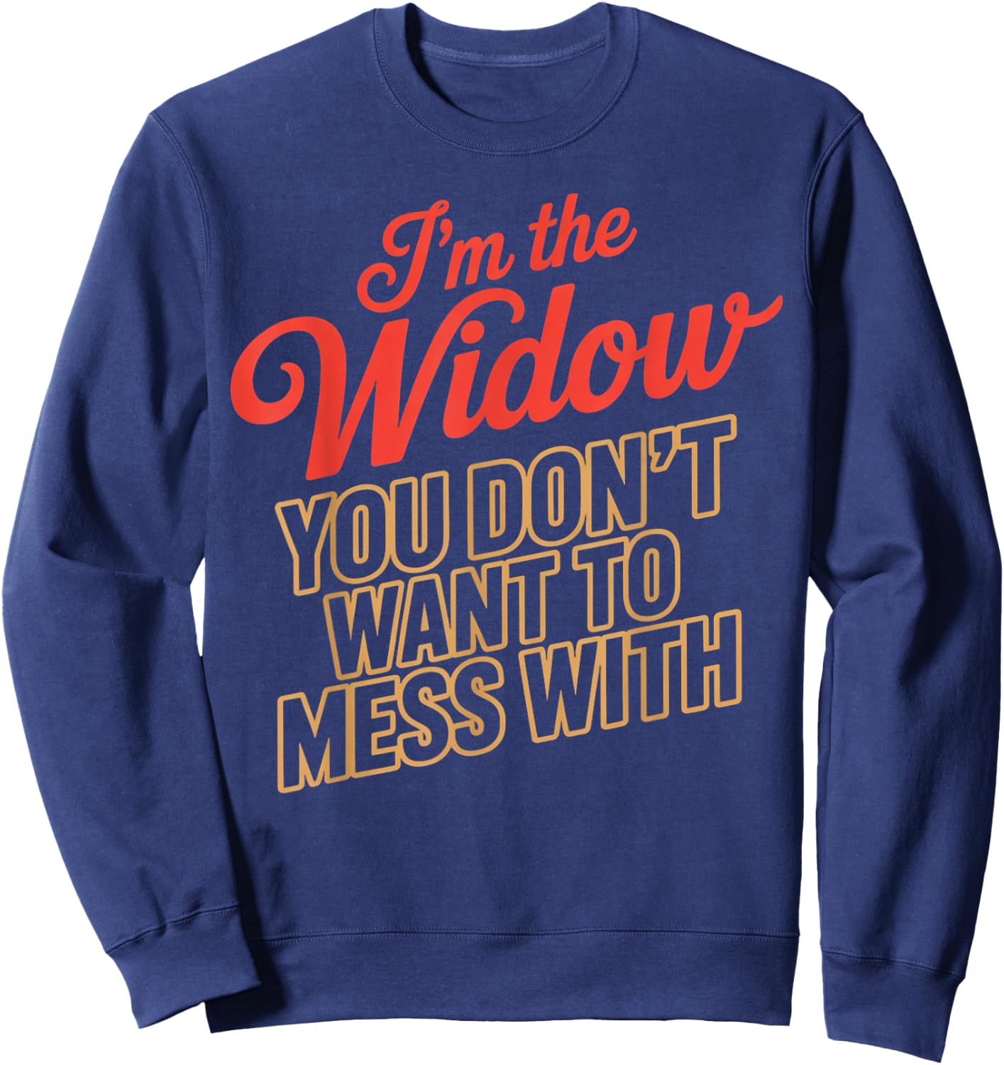 I'm The Widow Heaven Memorial Husband Widow Sweatshirt - Sweatshirt | Navy