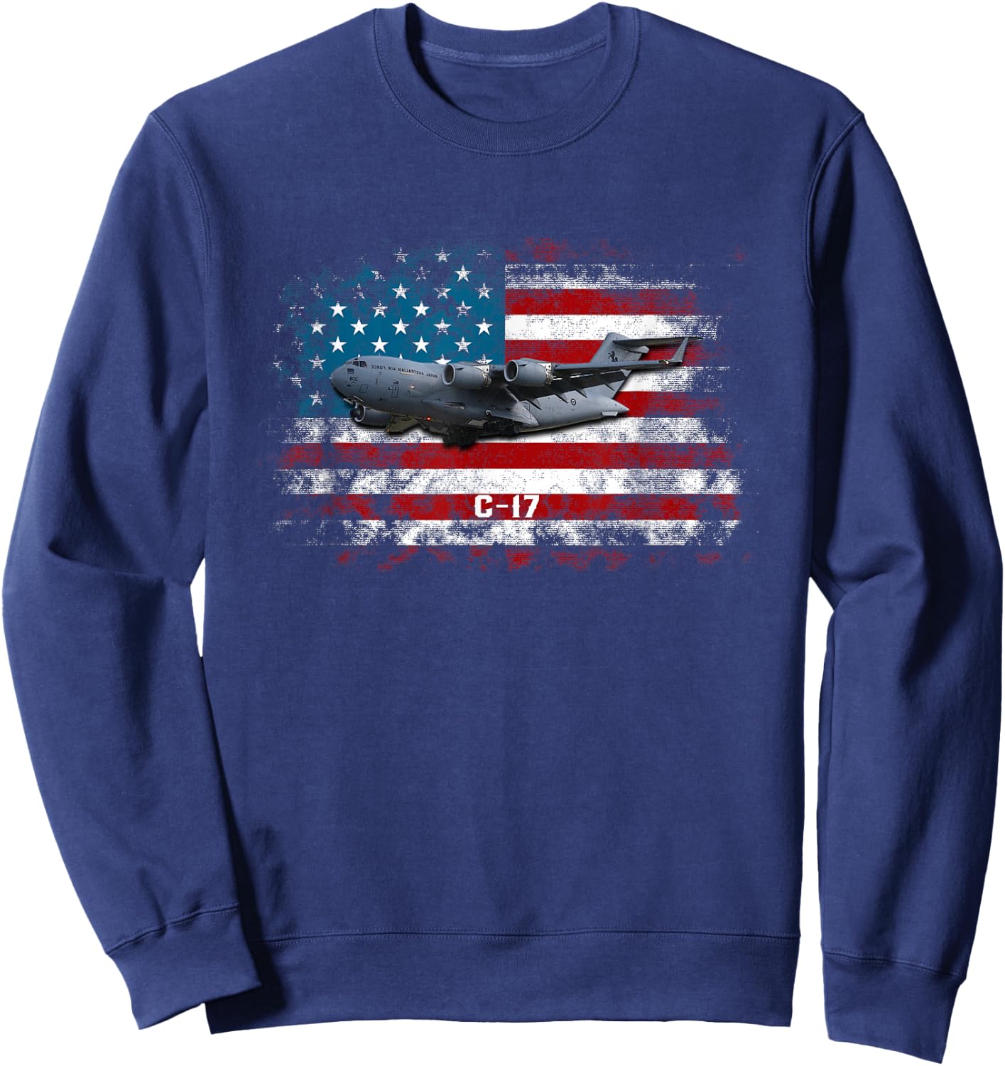 C-17 Globemaster Military Transport Airplane Flag Pilot Vet Sweatshirt - Sweatshirt | Navy