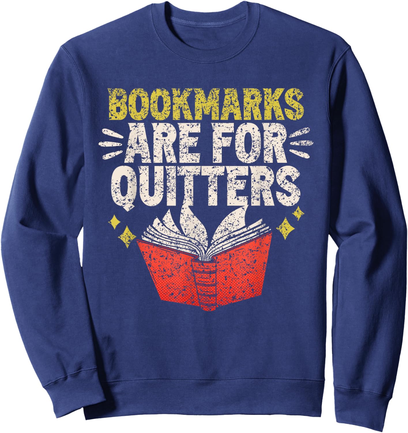 Bookmarks Are For Drückeberger Readers Reading Book Sweatshirt - Sweatshirt | Navy