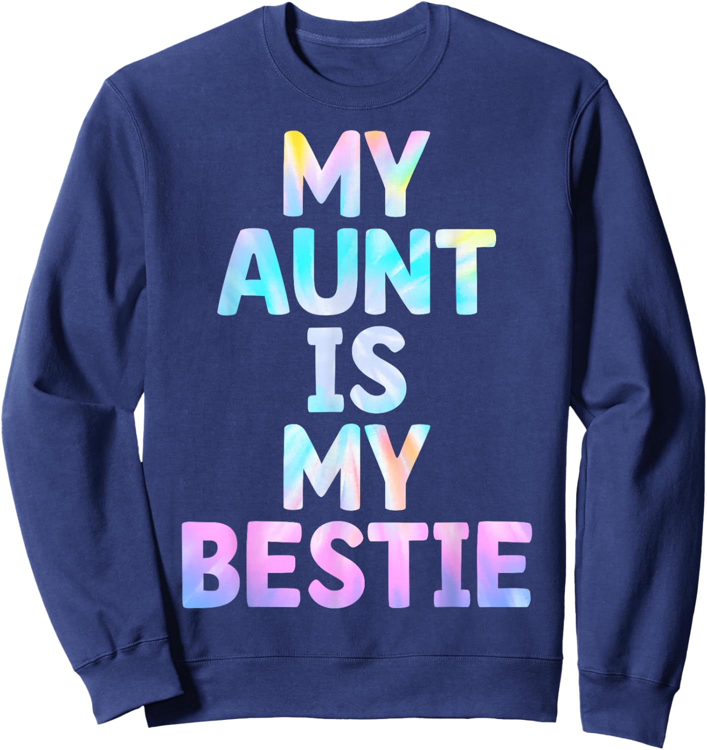 My Aunt is My Bestie Aunt And niece Matching Sweatshirt - Sweatshirt | Navy
