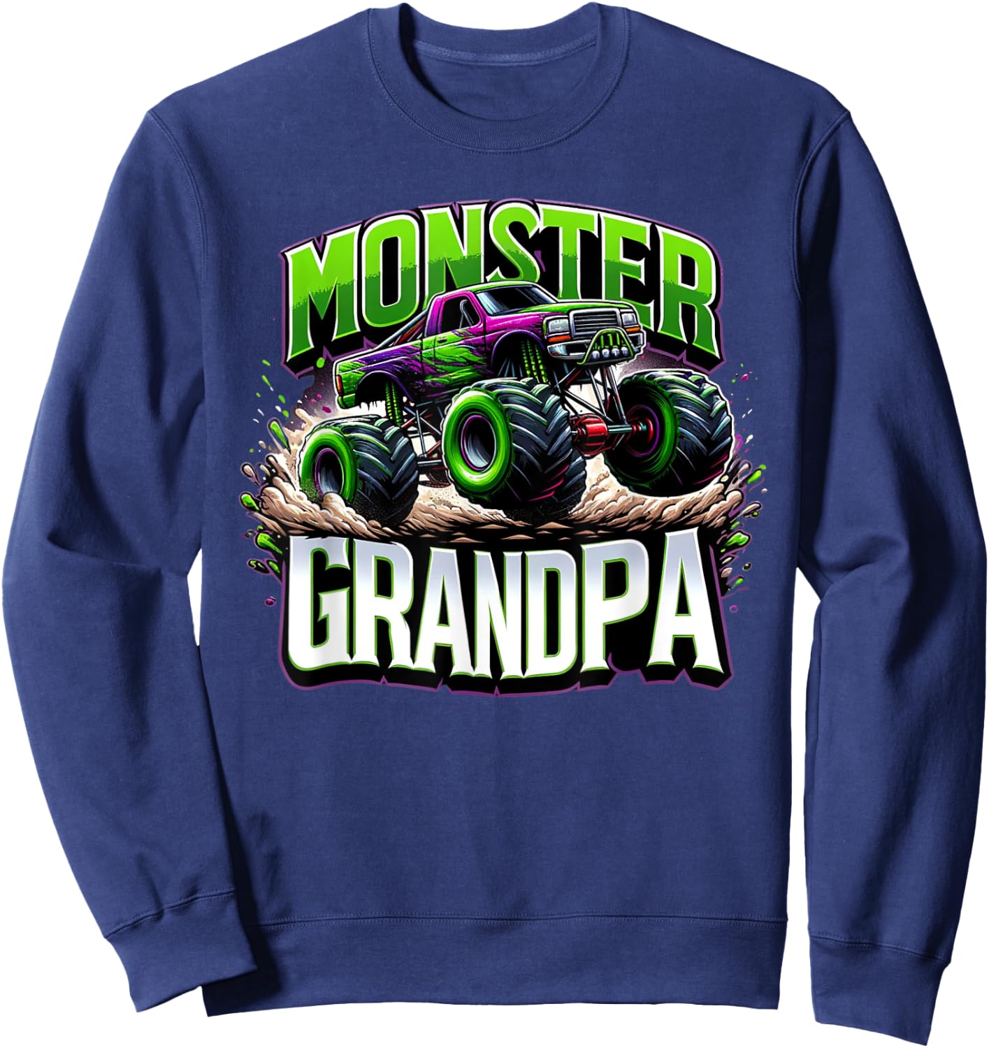 Monster Truck Race Racer Driver Grandpa Father's Day Sweatshirt - Sweatshirt | Navy