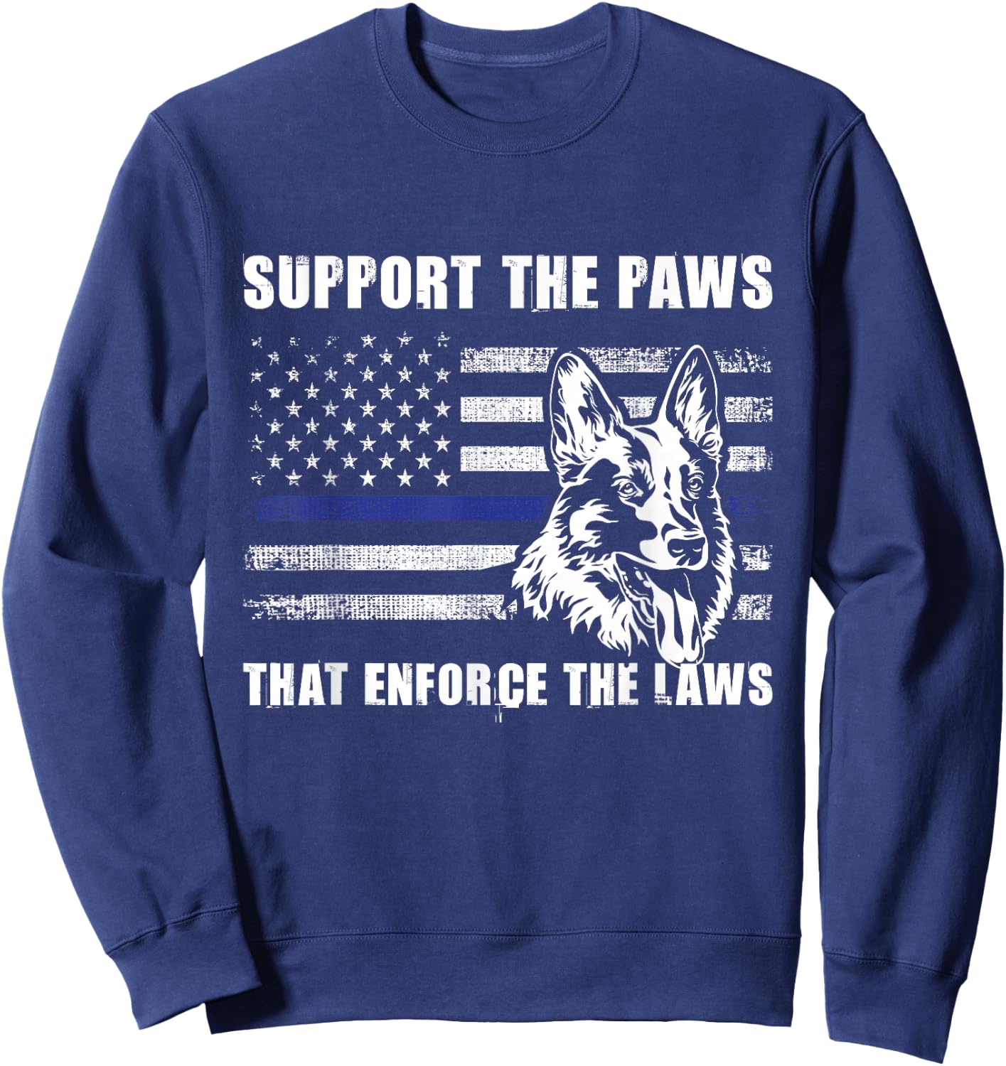 Support The Paws That Enforce The Laws - Blue Line K9 Police Sweatshirt - Sweatshirt | Navy