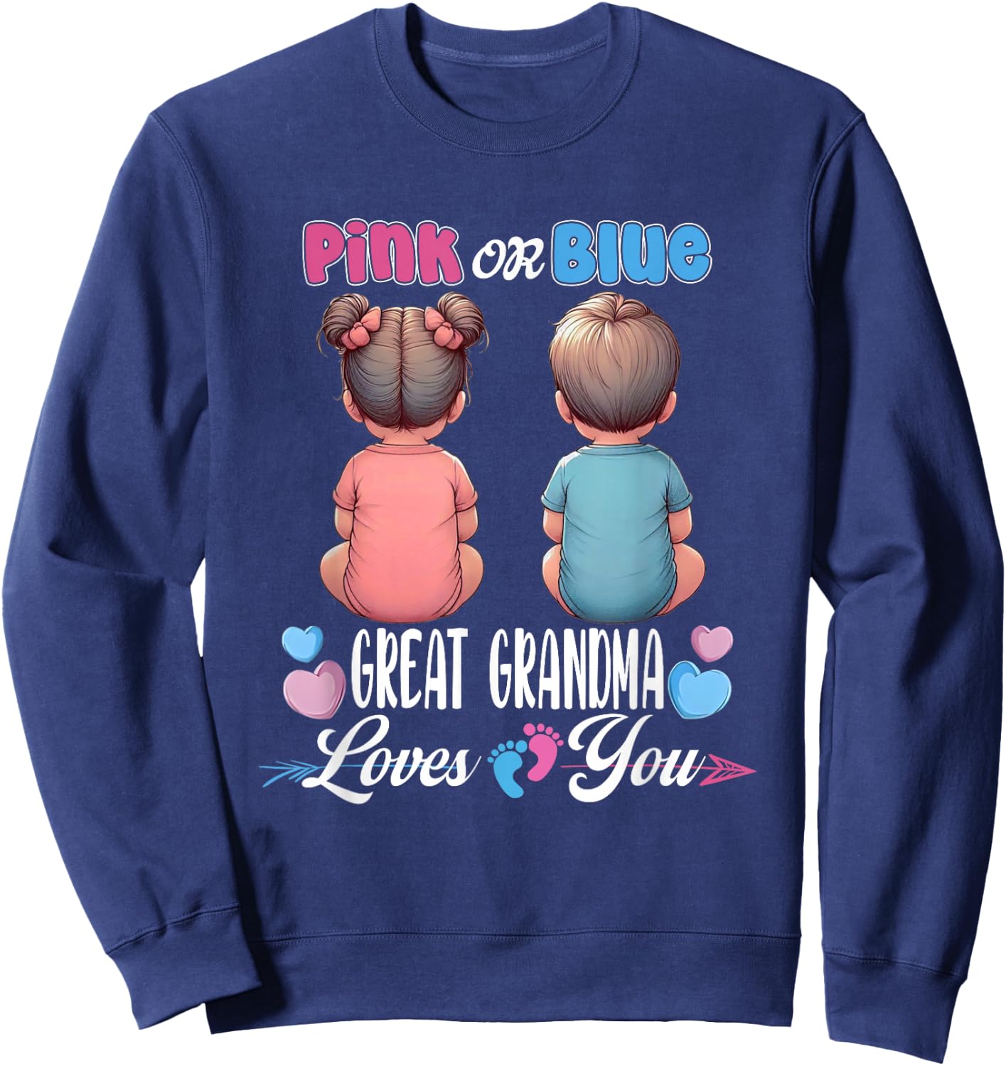 Pink Or Blue Great Grandma Loves You Baby Gender Reveal Sweatshirt - Sweatshirt | Navy