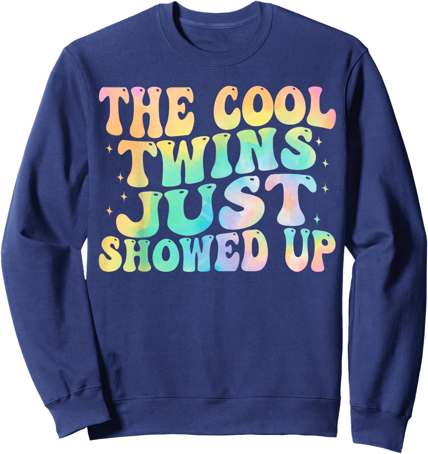The Cool Twins Just Showed Up birthday twins matching Sweatshirt - Sweatshirt | Navy