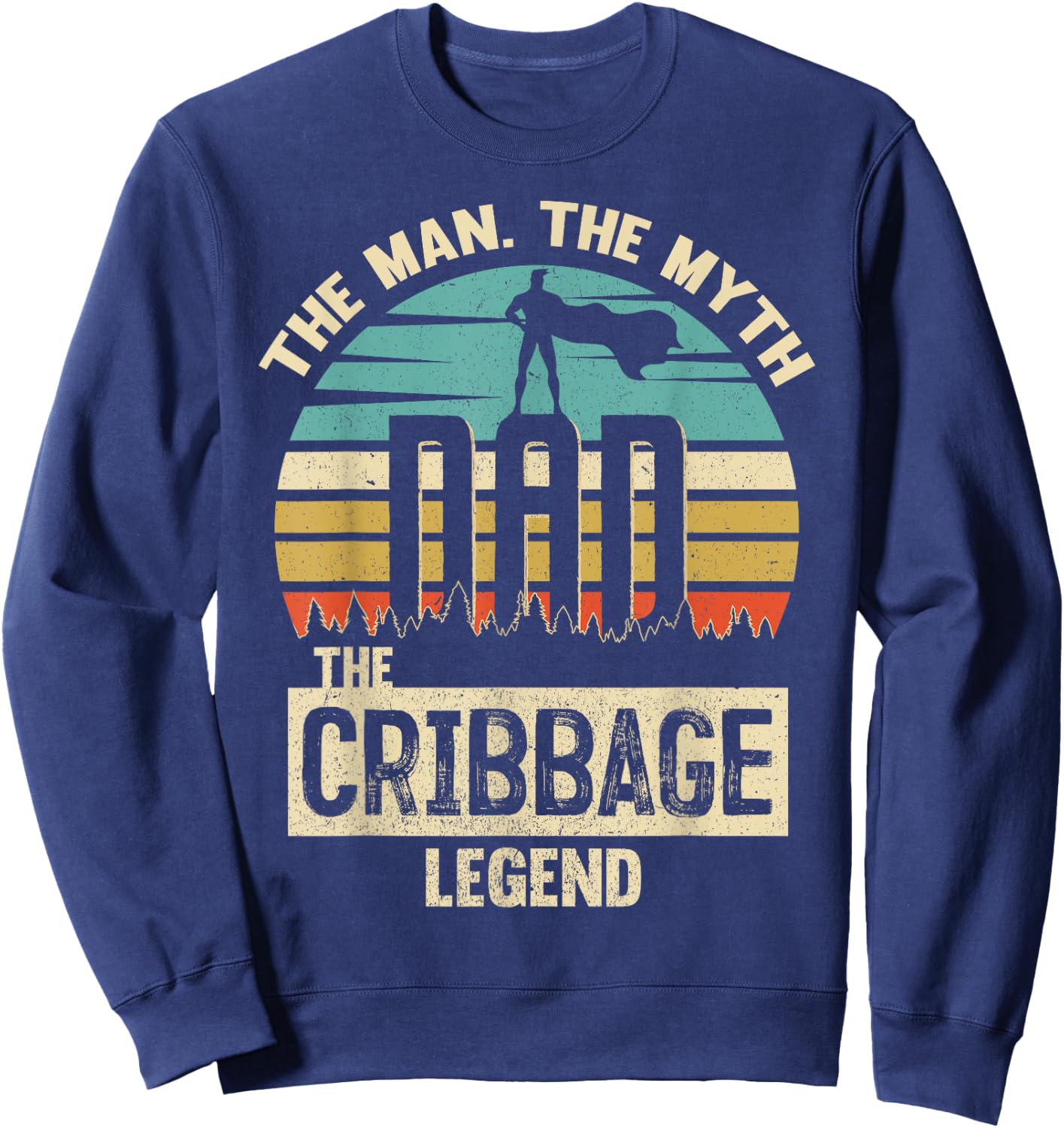 Man Myth Legend Dad Cribbage Sweatshirt - Sweatshirt | Navy