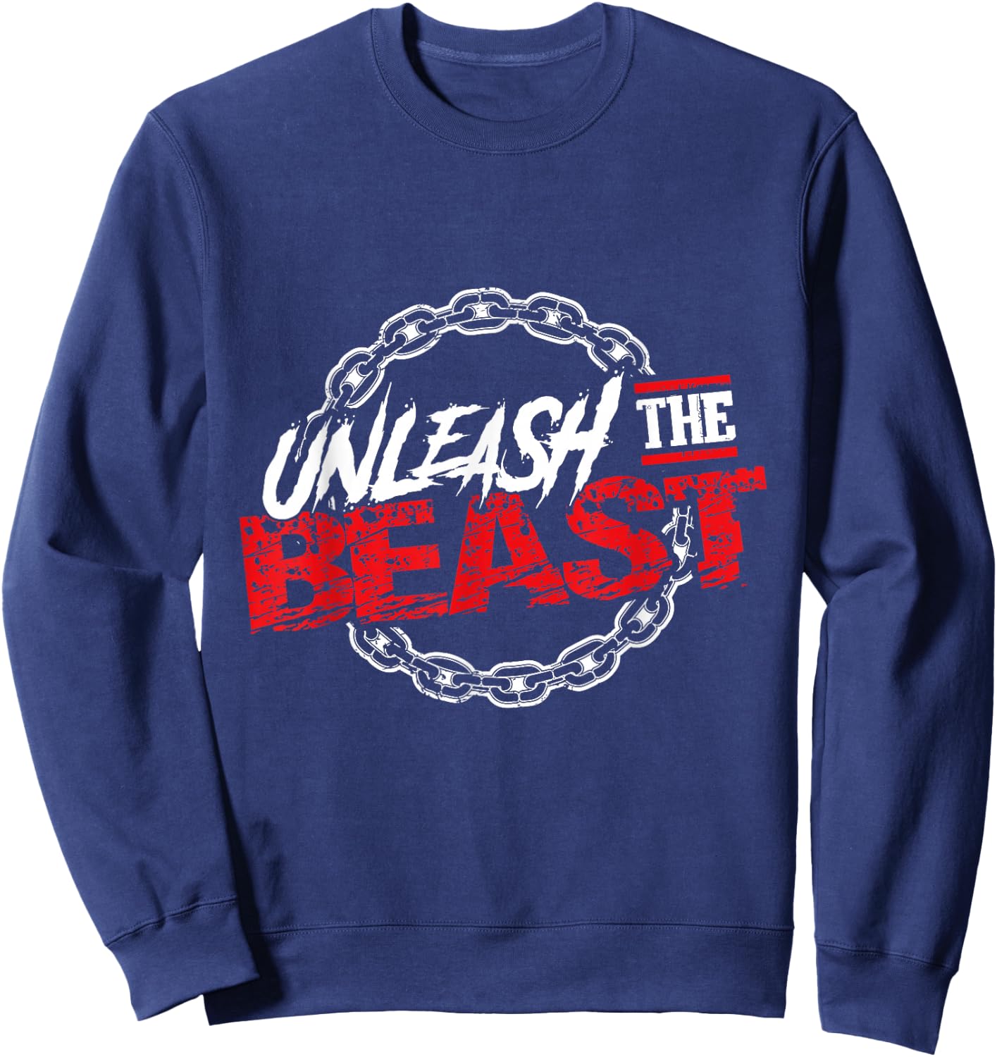 Unleash The Beast | Gym Mode Fitness Motivation Power Sweatshirt - Sweatshirt | Navy