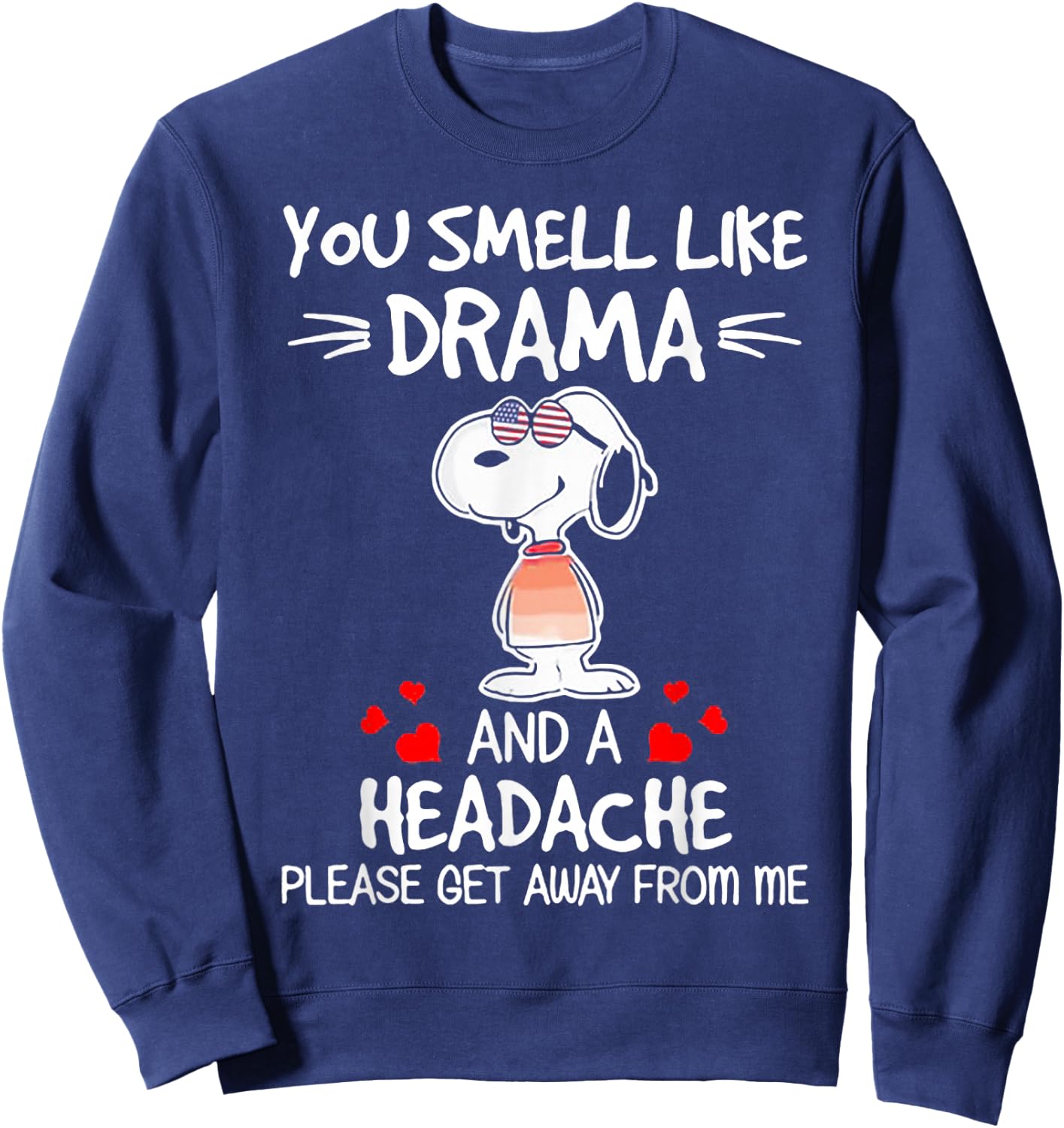 You Smell Like Drama And A Headache Dog Sweatshirt - Sweatshirt | Navy