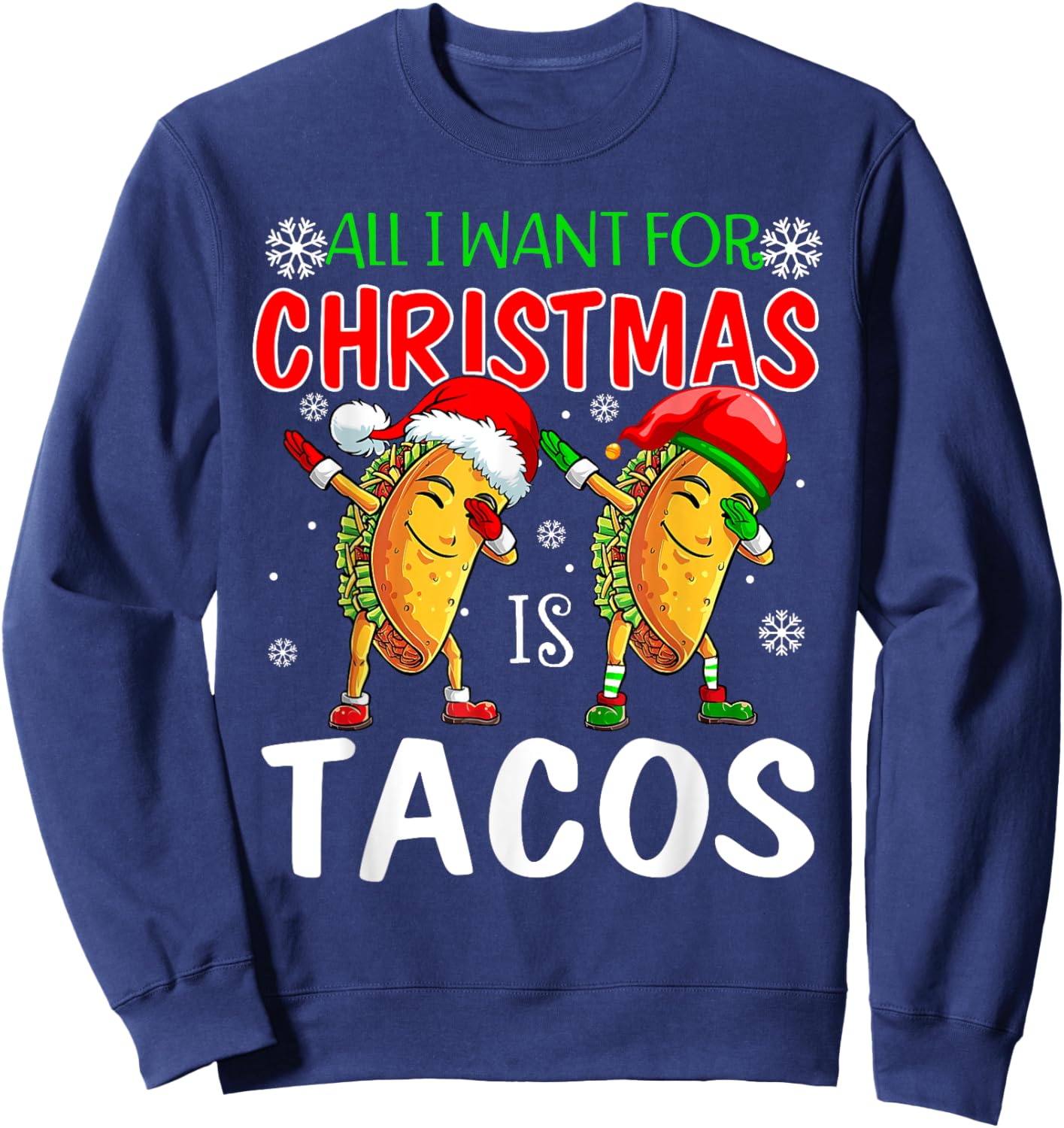 All I Want For Christmas is Tacos Funny Xmas Pajama Sweatshirt - Sweatshirt | Navy