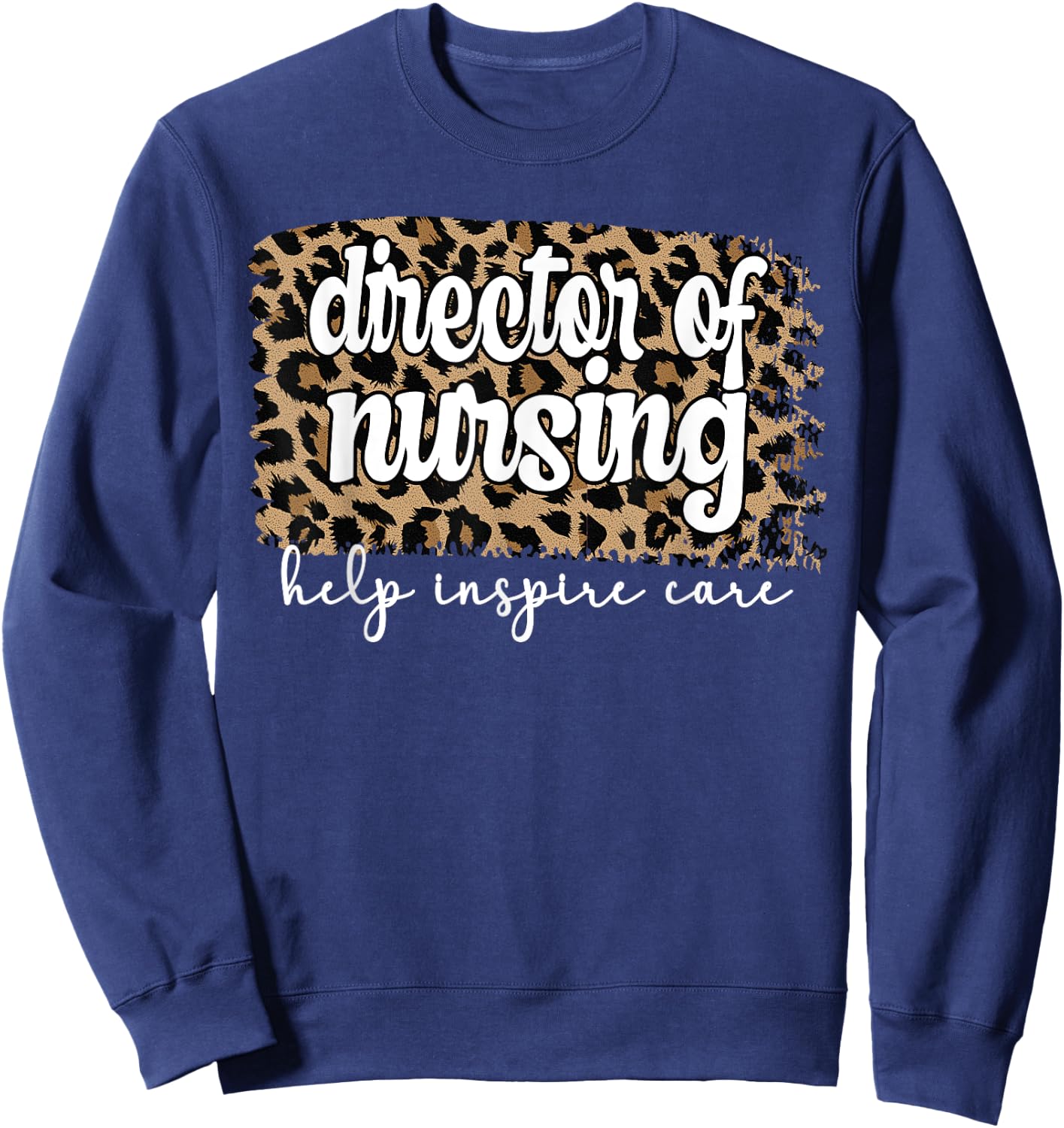 Best Director Of Nursing Director Nurse Sweatshirt - Sweatshirt | Navy