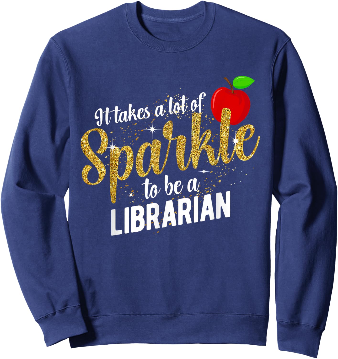 To Be A School Librarian Library Worker Librarian Sweatshirt - Sweatshirt | Navy