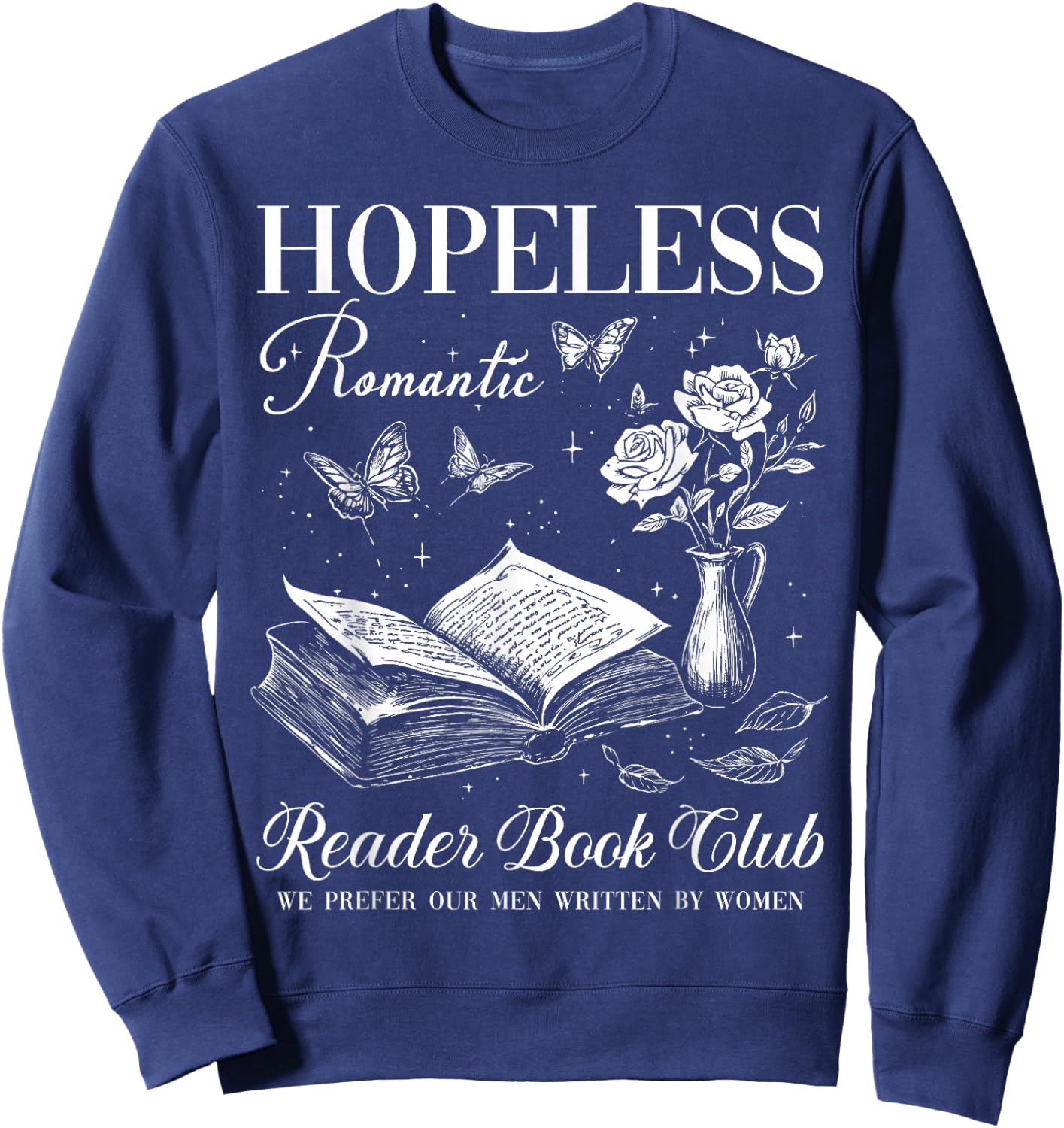 Hopeless Romantic Readers Book Club Vintage Floral Bookish Sweatshirt - Sweatshirt | Navy
