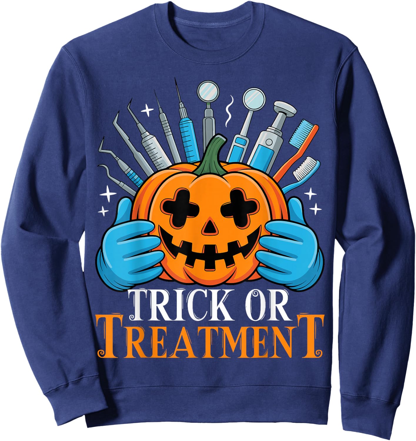 Trick or Treatment Pumpkin Dentist Spooky Halloween Sweatshirt - Sweatshirt | Navy