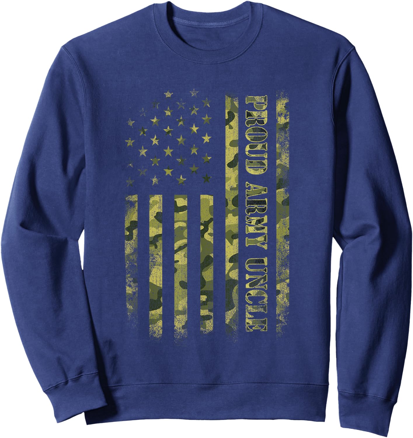 Proud Army Uncle Shirt American Flag Camouflage Military Men Sweatshirt - Sweatshirt | Navy