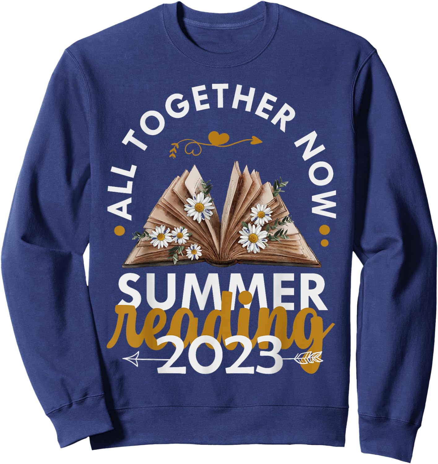 All Together Now Summer Reading 2023 Library Books Men Women Kids Sweatshirt - Sweatshirt | Navy