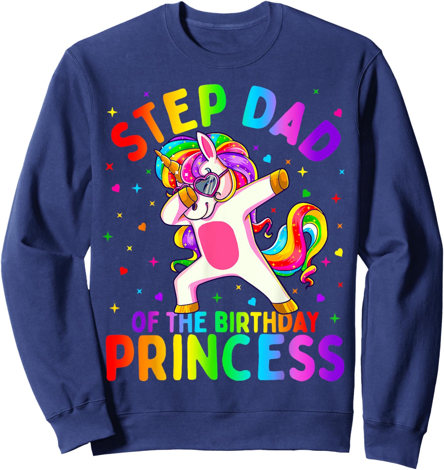 Step Dad of the Birthday Princess Girl Dabbing Unicorn Sweatshirt - Sweatshirt | Navy