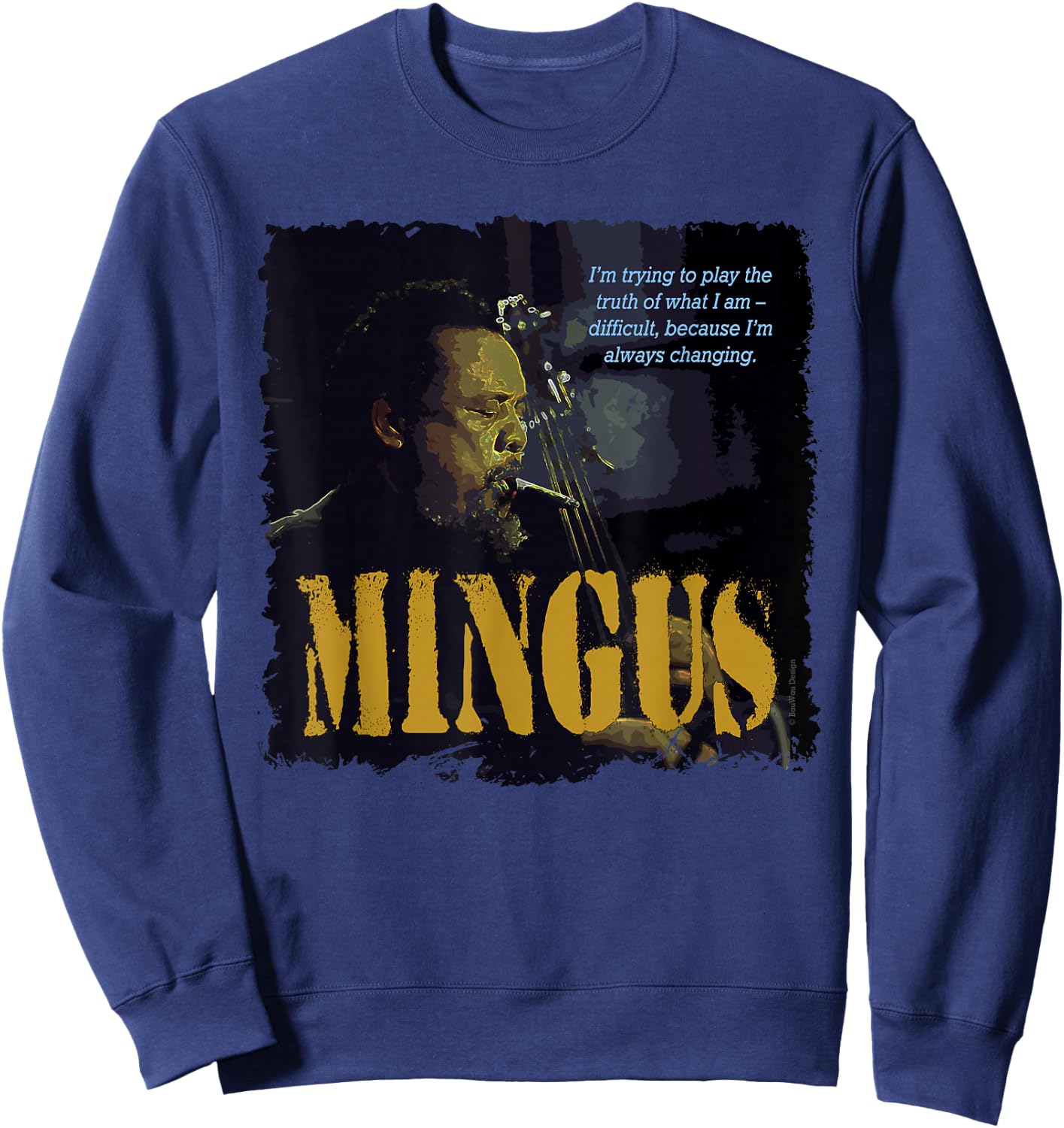 Mingus Jazz Wisdom Bassist Musician Sweatshirt - Sweatshirt | Navy