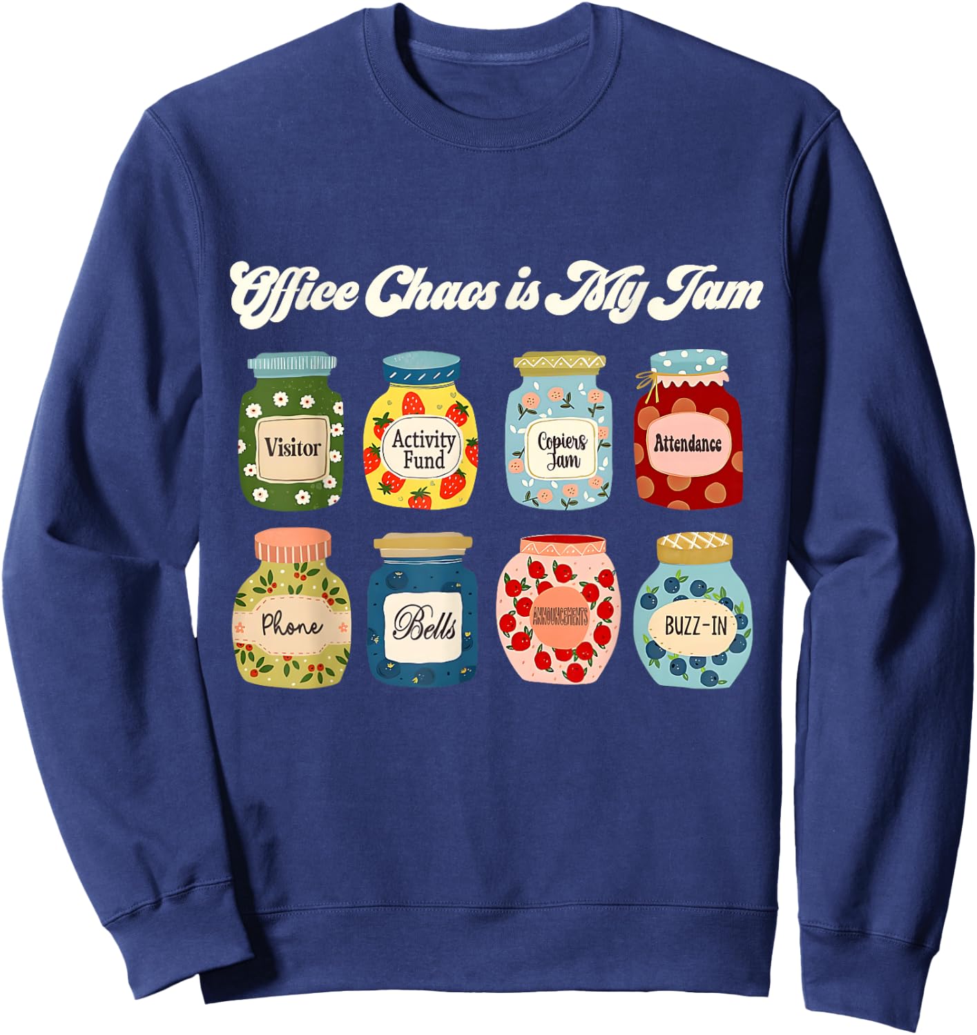 Women Office Chaos is My Jam School Secretary Christmas Sweatshirt - Sweatshirt | Navy